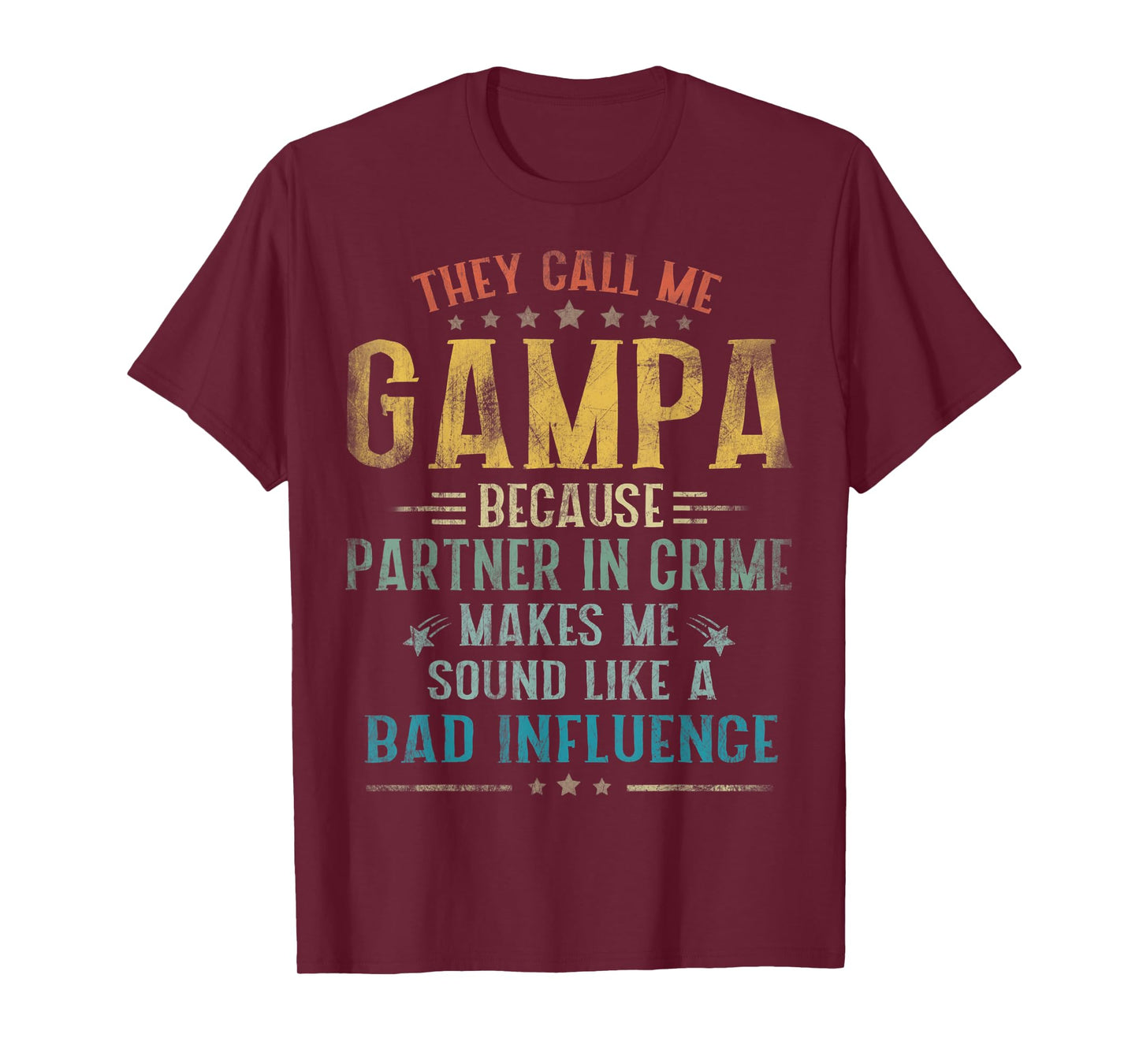 Mens They Call Me Gampa Because Partner In Crime Fathers Day T-Shirt