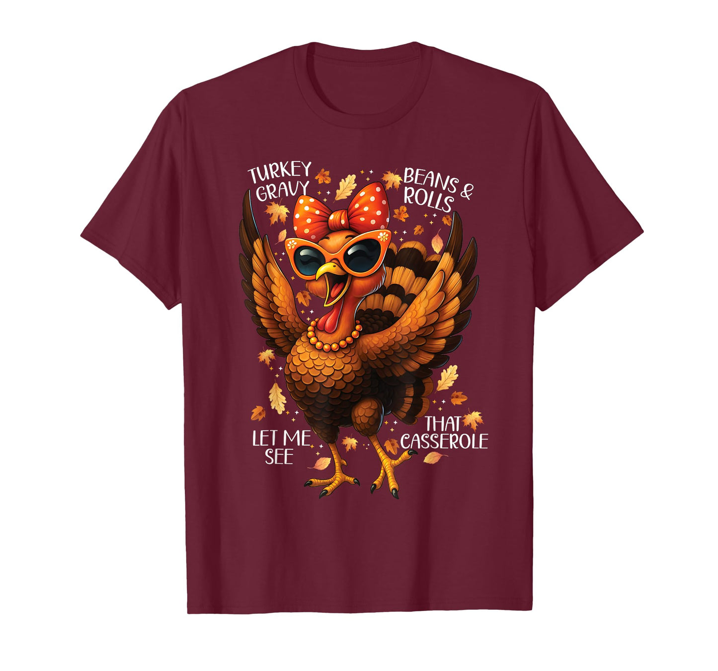 Turkey Gravy Beans Rolls Casserole womens Funny Thanksgiving T-Shirt