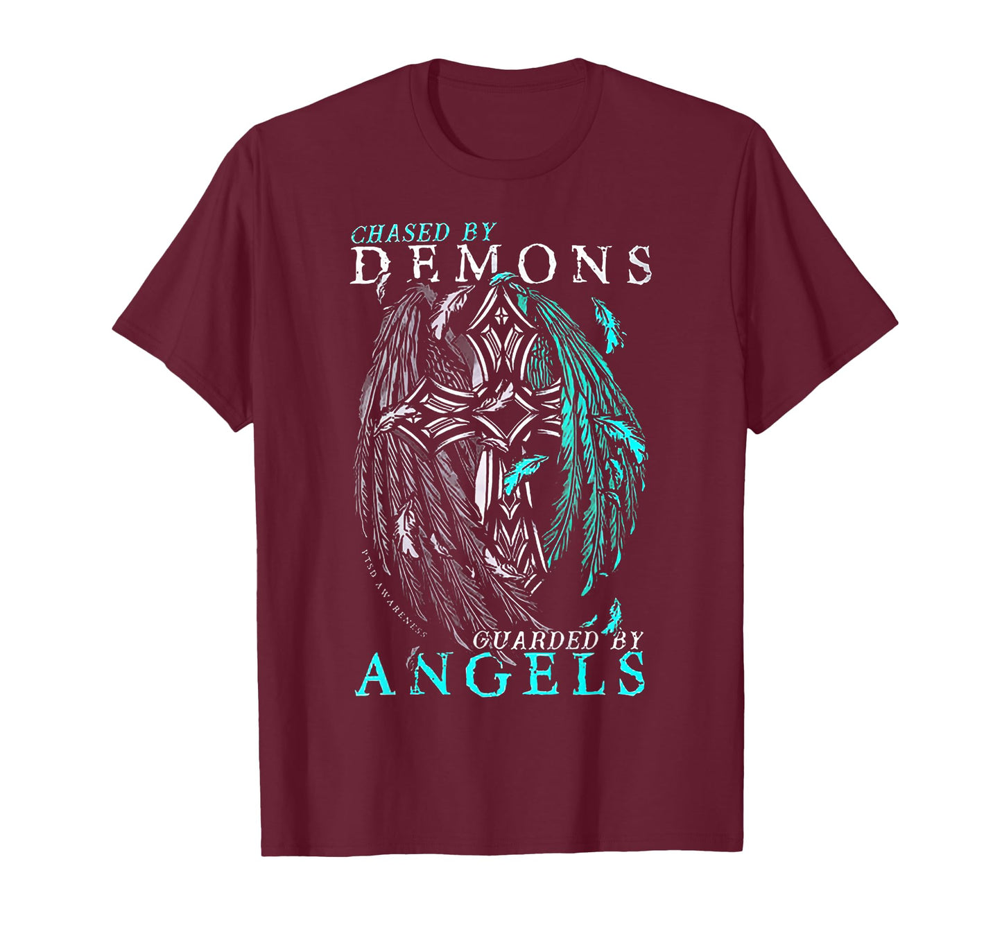 Chased By Demons Guarded By Angels T-Shirt