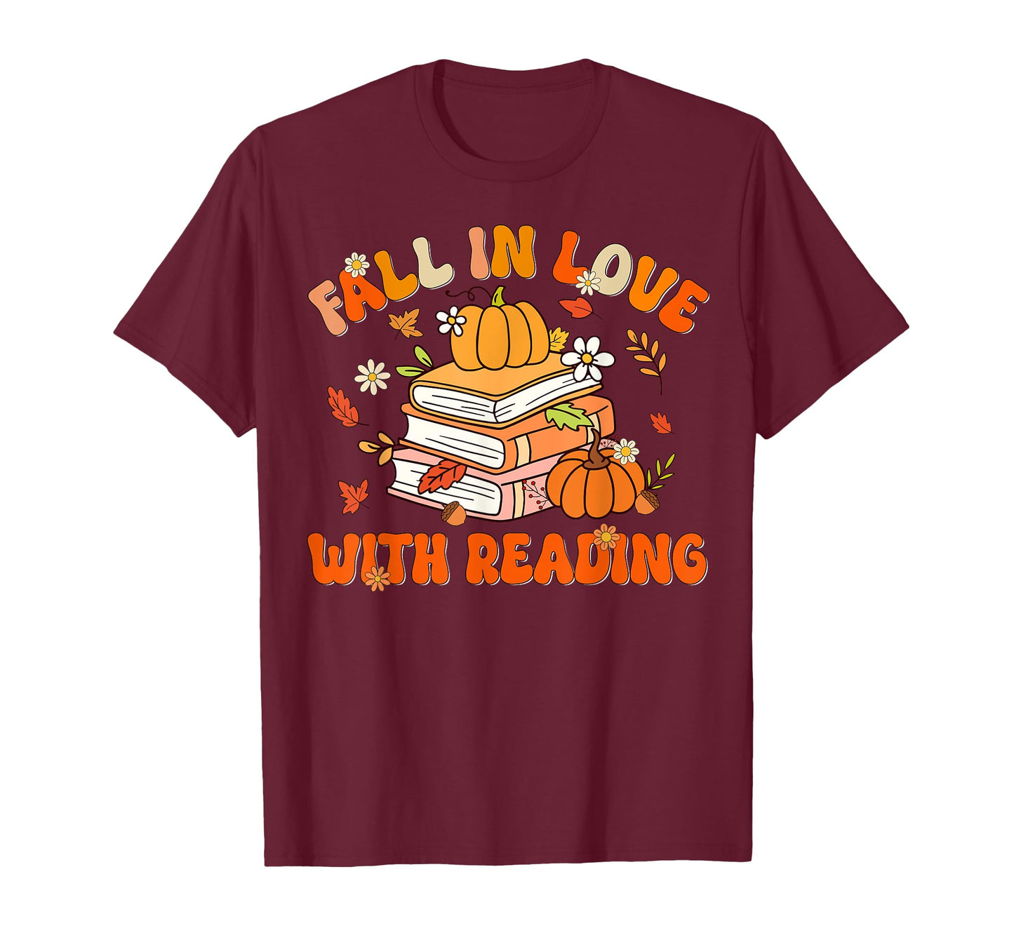 Fall In Love With Reading Book Autumn Pumpkins And Teachers T-Shirt