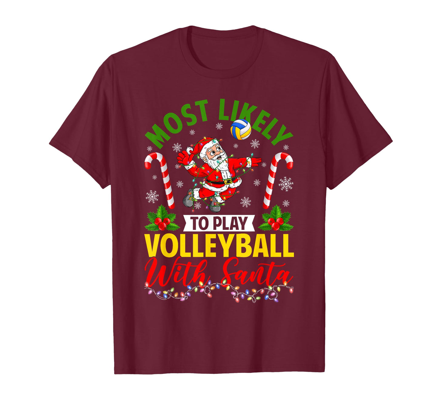Most Likely to Play Volleyball with Santa Christmas Pajamas T-Shirt