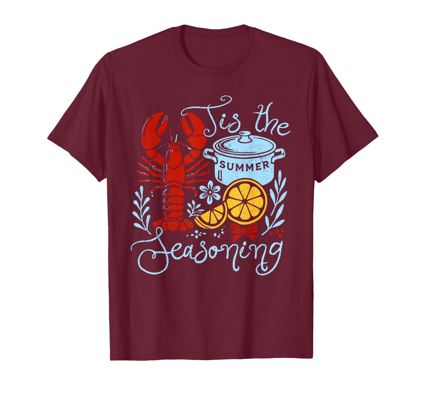 Tis The Seasoning Crawfish Boil Lobster Cajun Men Women T-Shirt