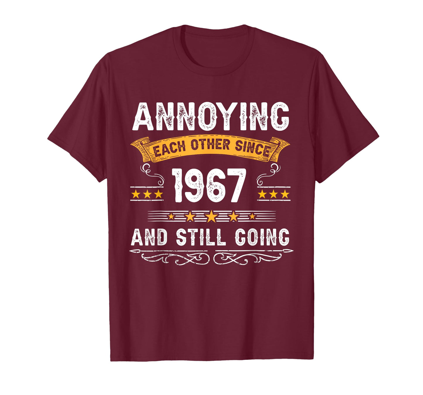 Annoying Each Other Since 1967 Couple Married Since 1967 T-Shirt