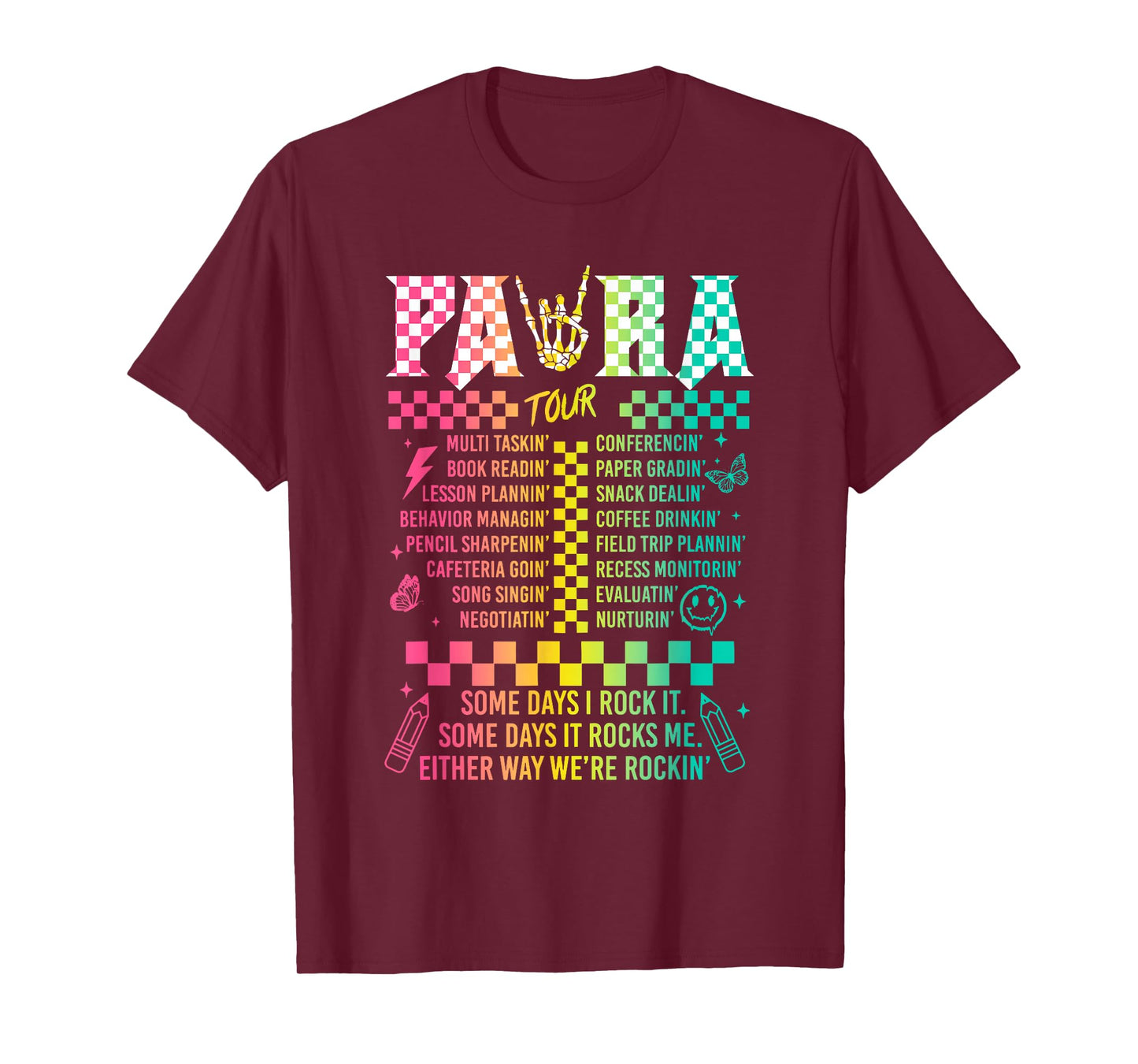 Para Tour Some Days I Rock It Some Days It Rock Me Para Life T-Shirt