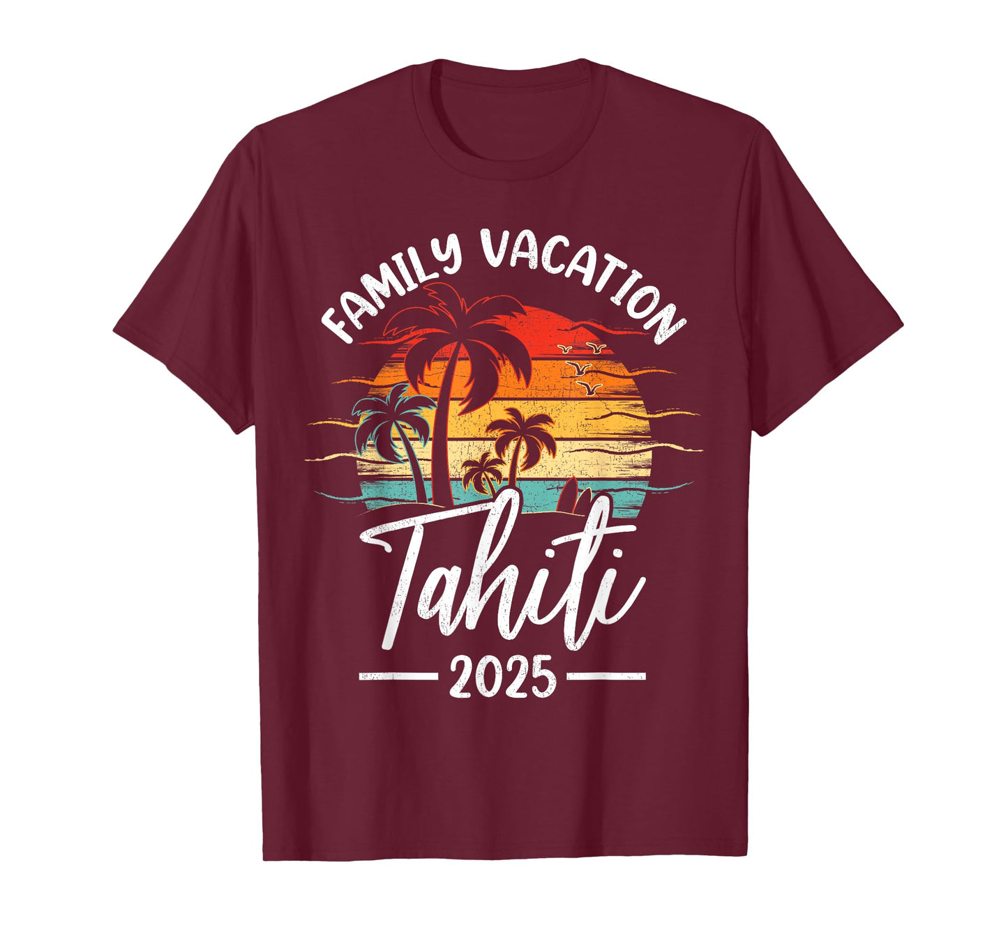 Family Vacation 2025 Vintage Tahiti Beach T-Shirt