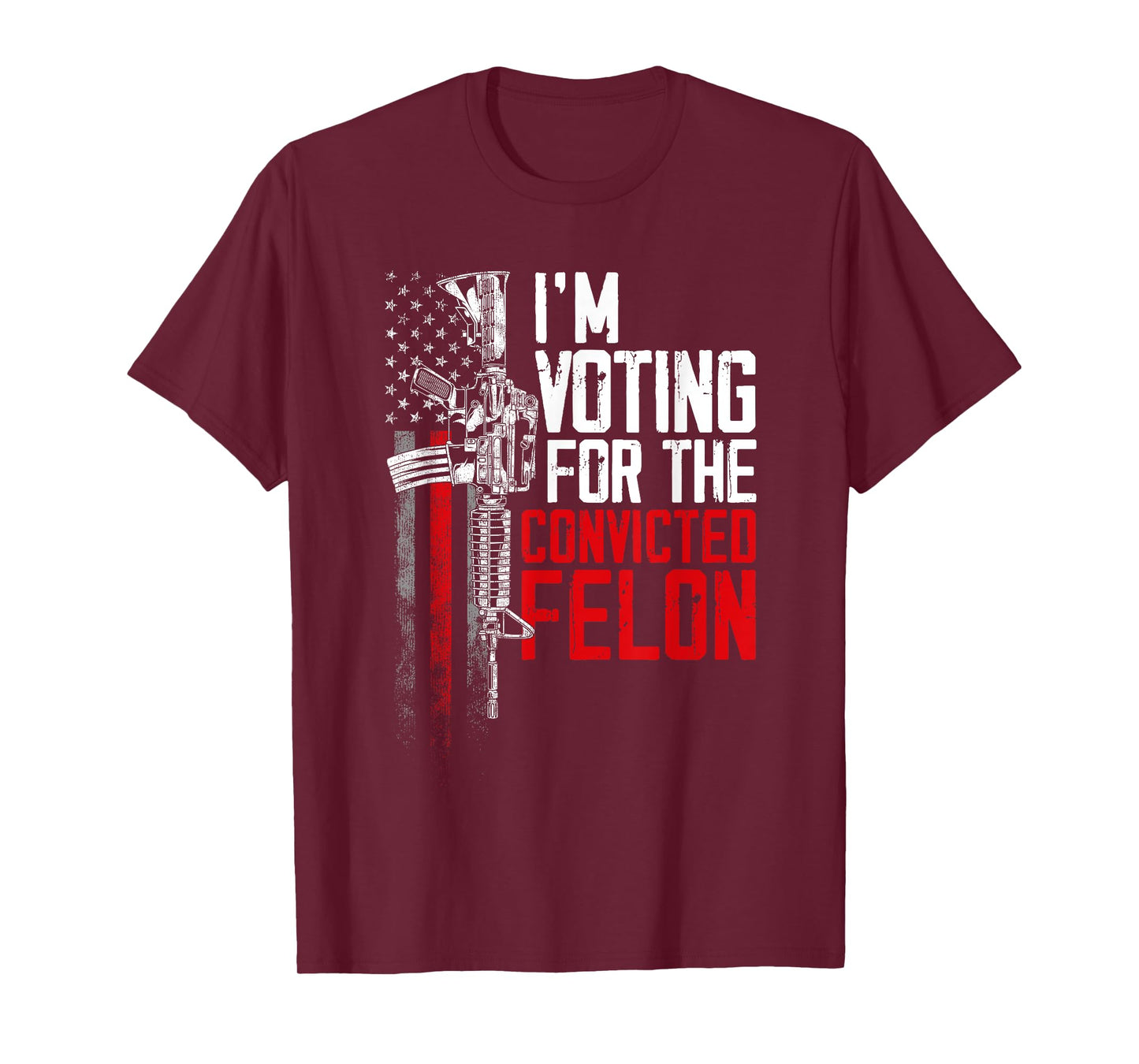 Trump 2024 Convicted Felon - I'm Voting Convicted Felon 2024 T-Shirt