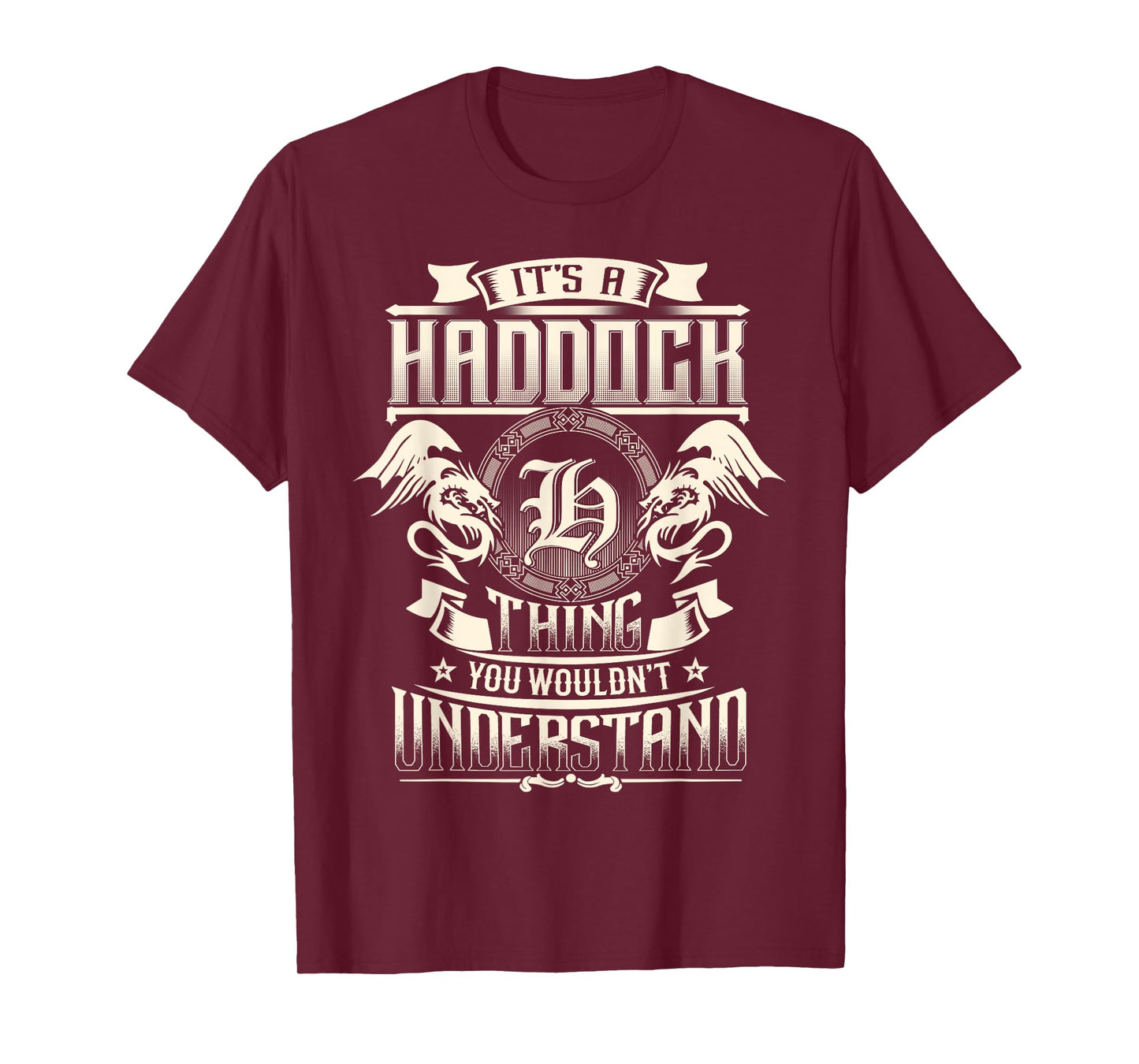It's A HADDOCK Thing You Wouldn't Understand Family Name T-Shirt