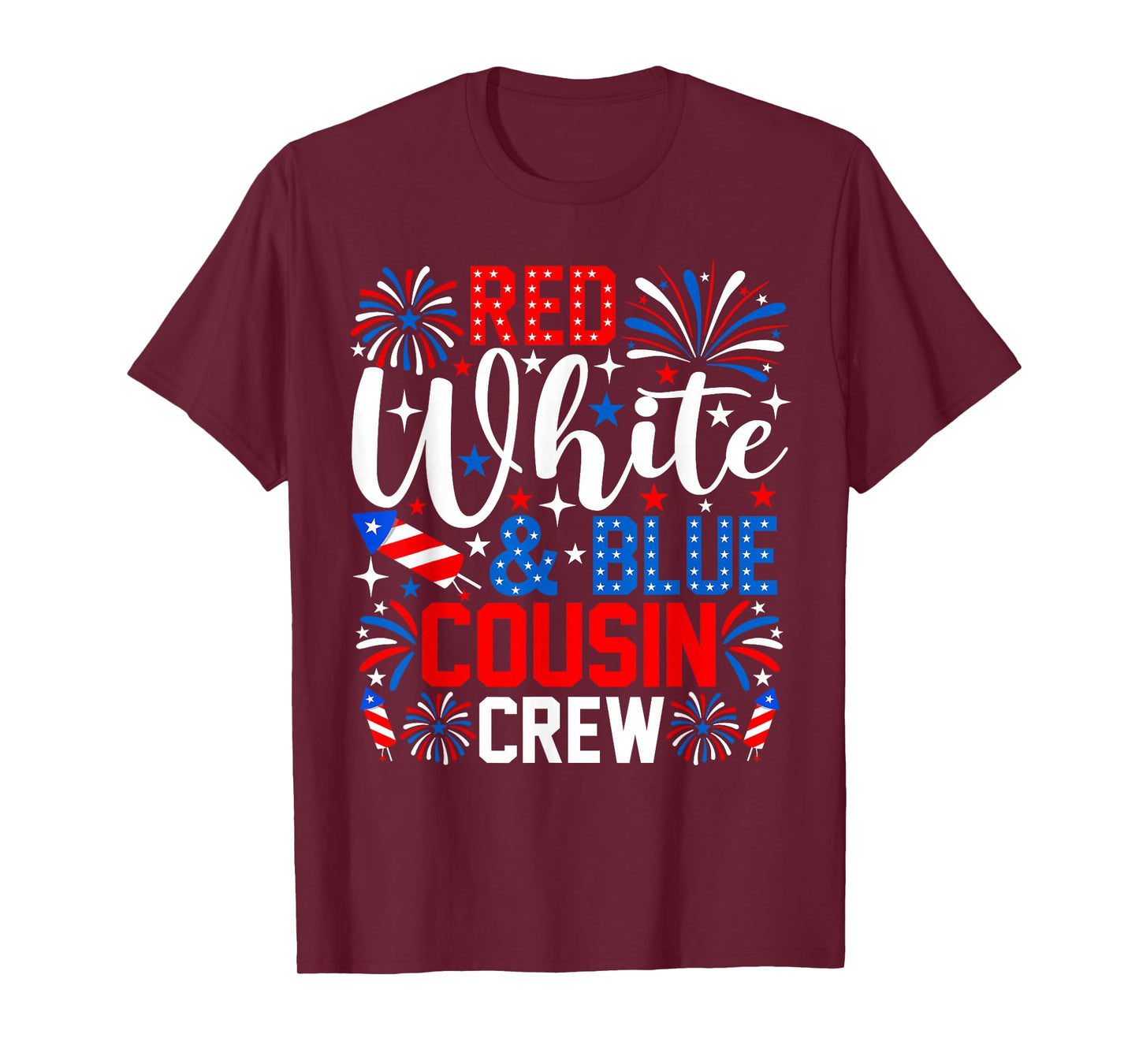Red White And Blue Cousin Crew 4th Of July Fireworks T-Shirt