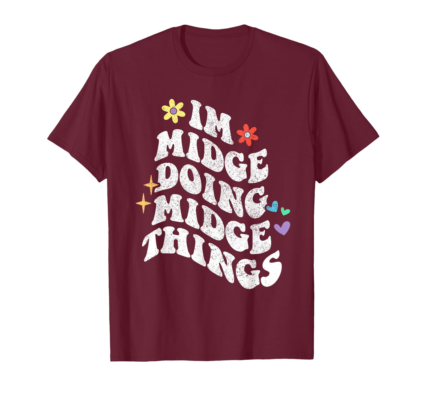 Retro Groovy Im Midge Doing Midge Things Funny Mother's Day T-Shirt