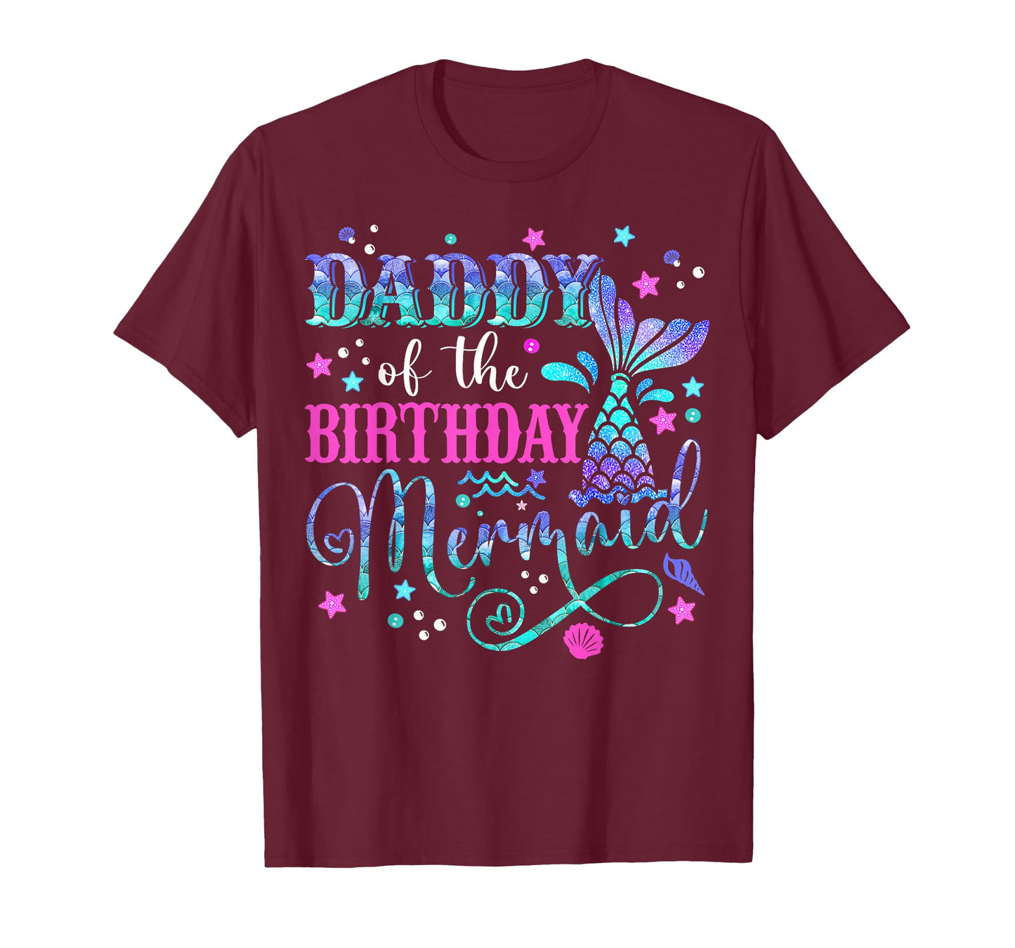 Daddy Of The Birthday Mermaid Girl Bday Party Squad Family T-Shirt