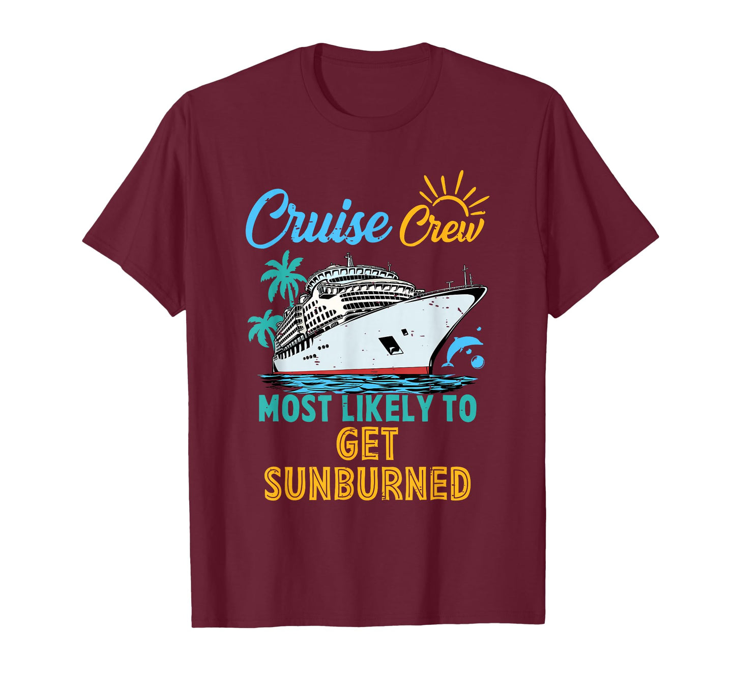 Retro Funny Family Cruise Crew Most Likely To Get Sunburned T-Shirt