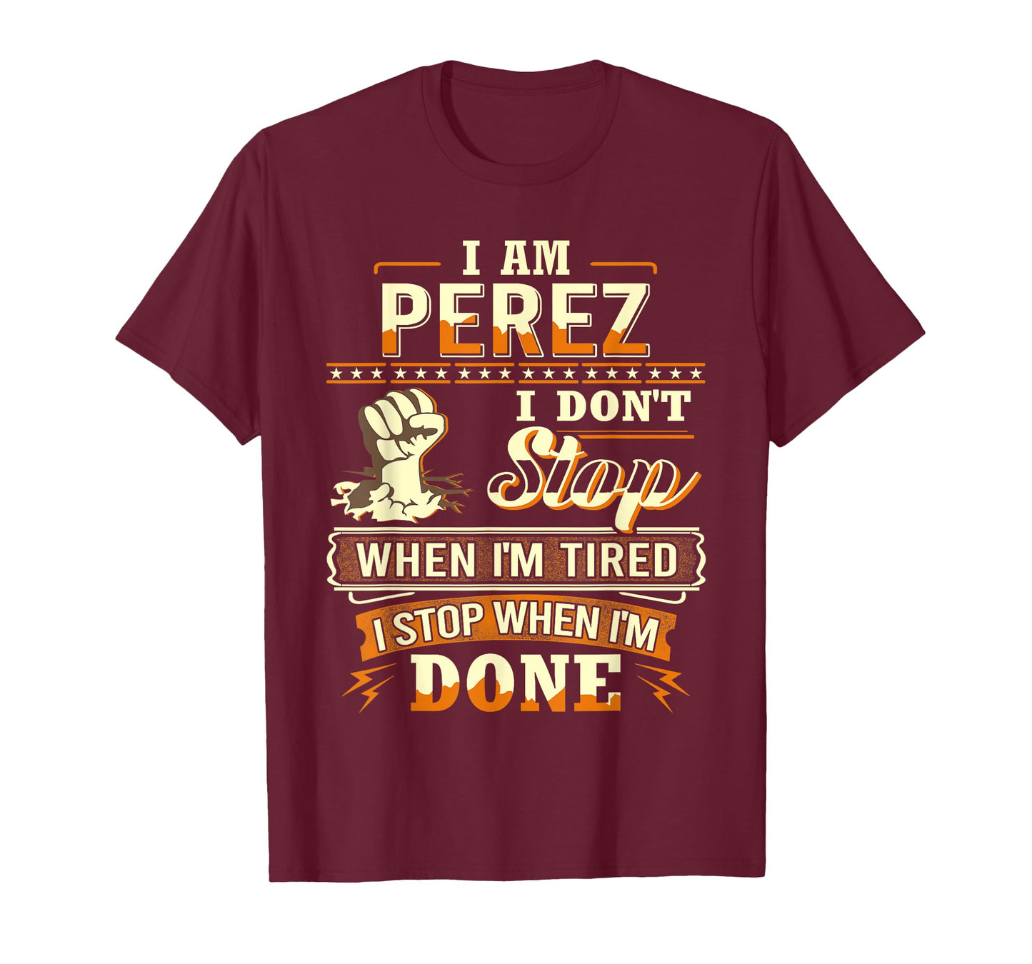I am Perez Shirt Personalized Perez Last Name T-Shirt