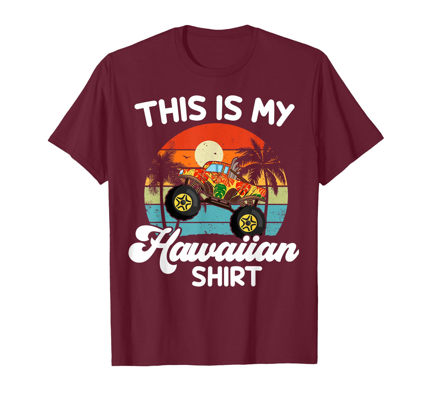 Kids This My Hawaiian-Shirt Toddler Boy Hawaii Monster Truck T-Shirt