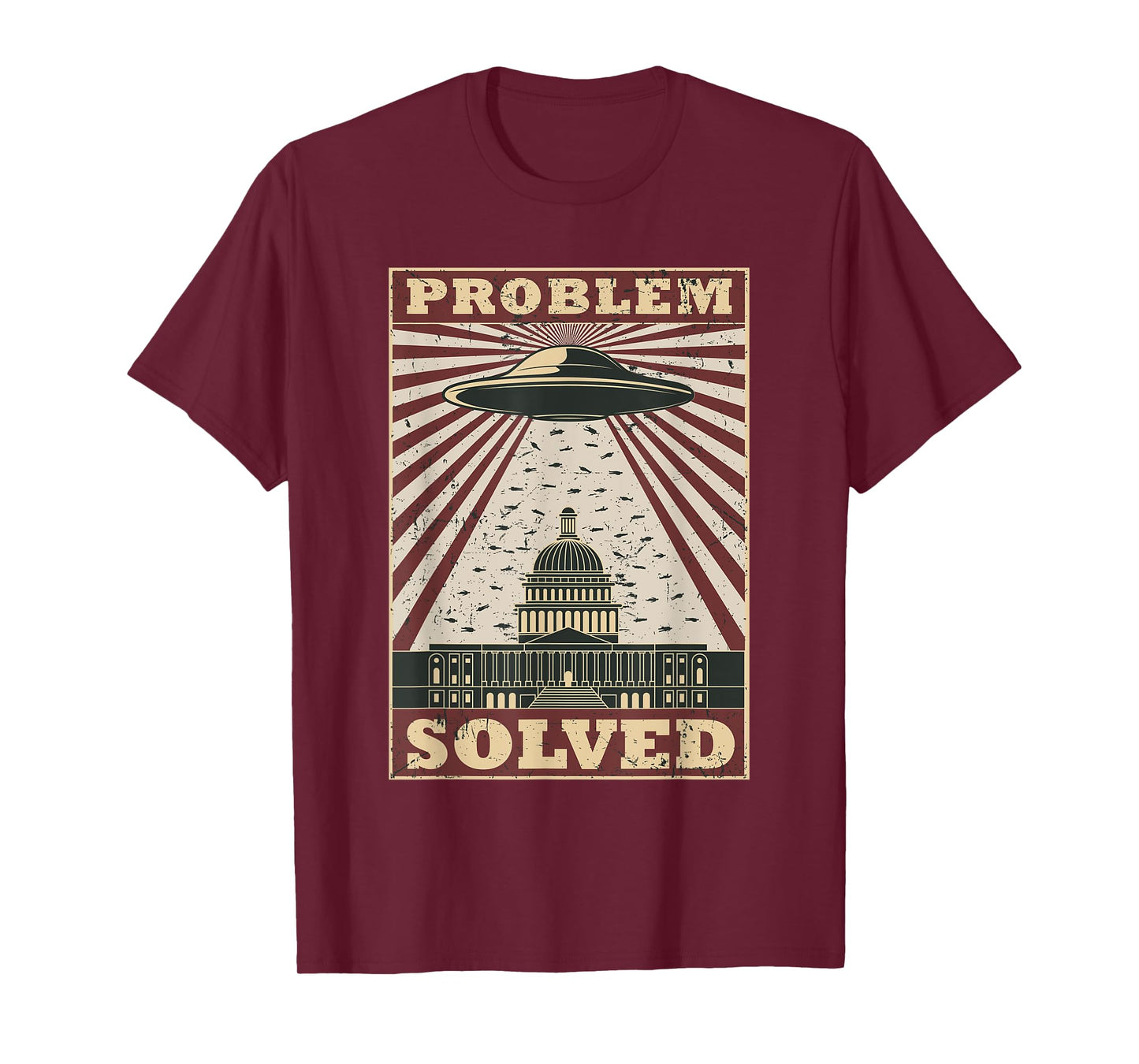 UFO Problem Solved Political Humor Sarcastic T-Shirt
