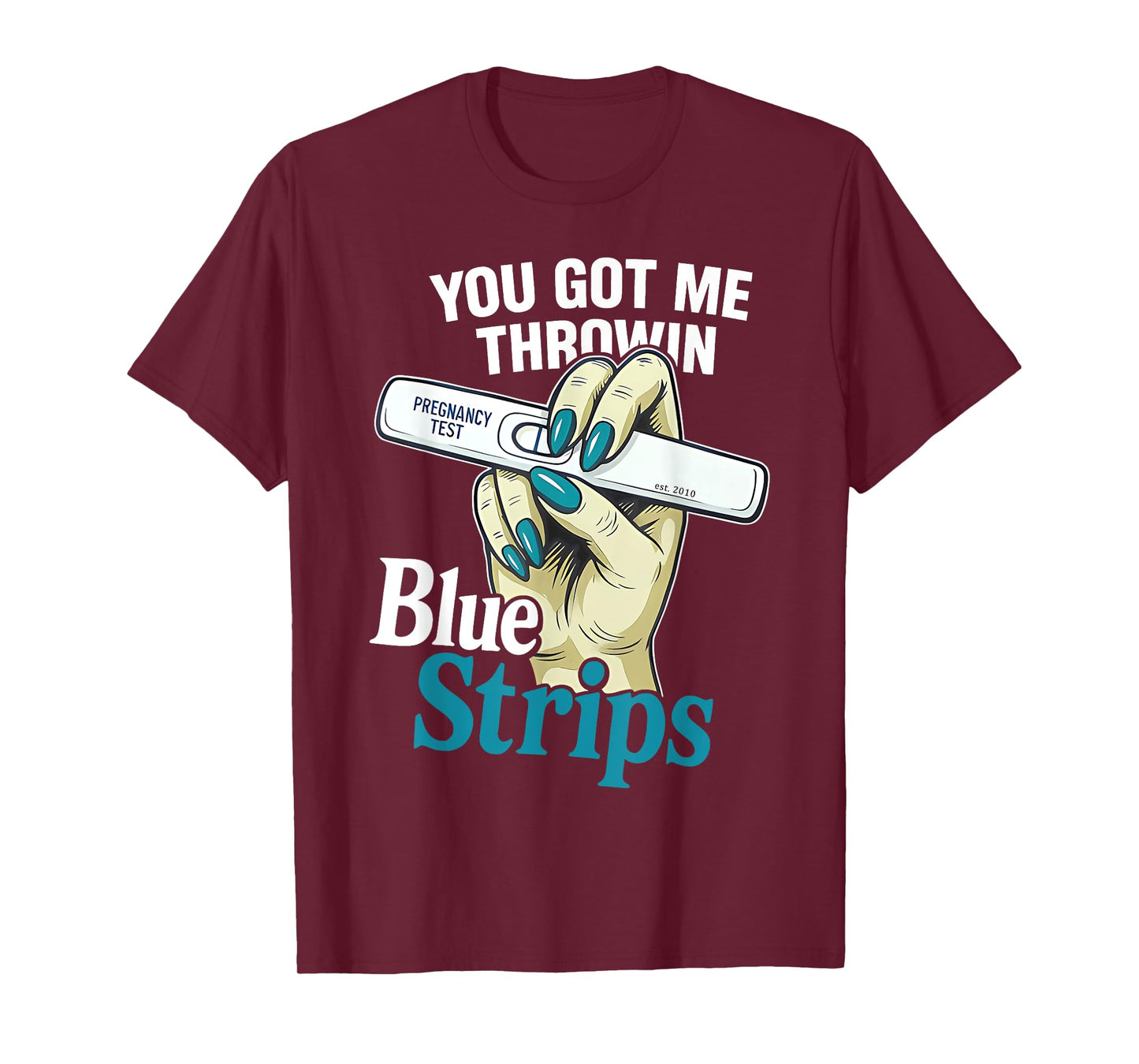 Funny You Got Me Throwin Blue Strips Quote T-Shirt