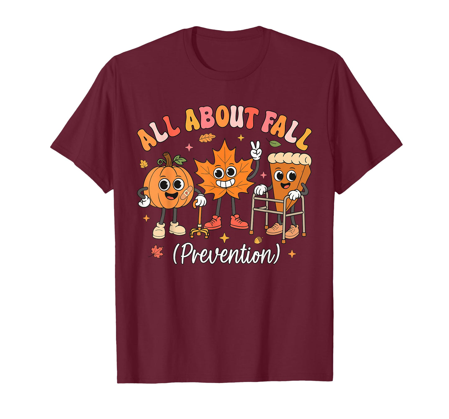 Nurse All About Fall Prevention Fall Physical Therapy PT OT T-Shirt
