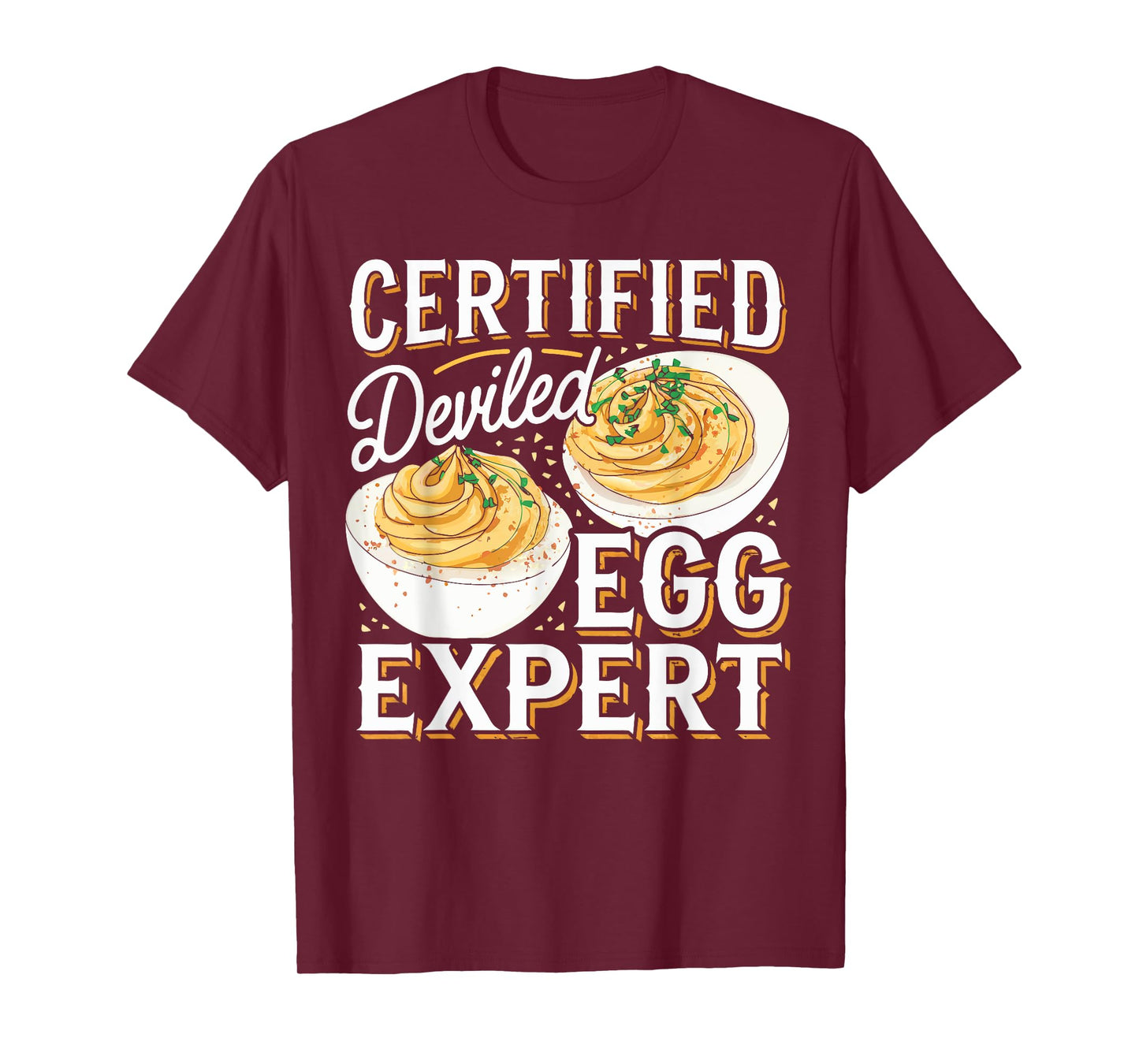 Deviled Egg Expert I Love Deviled Eggs T-Shirt
