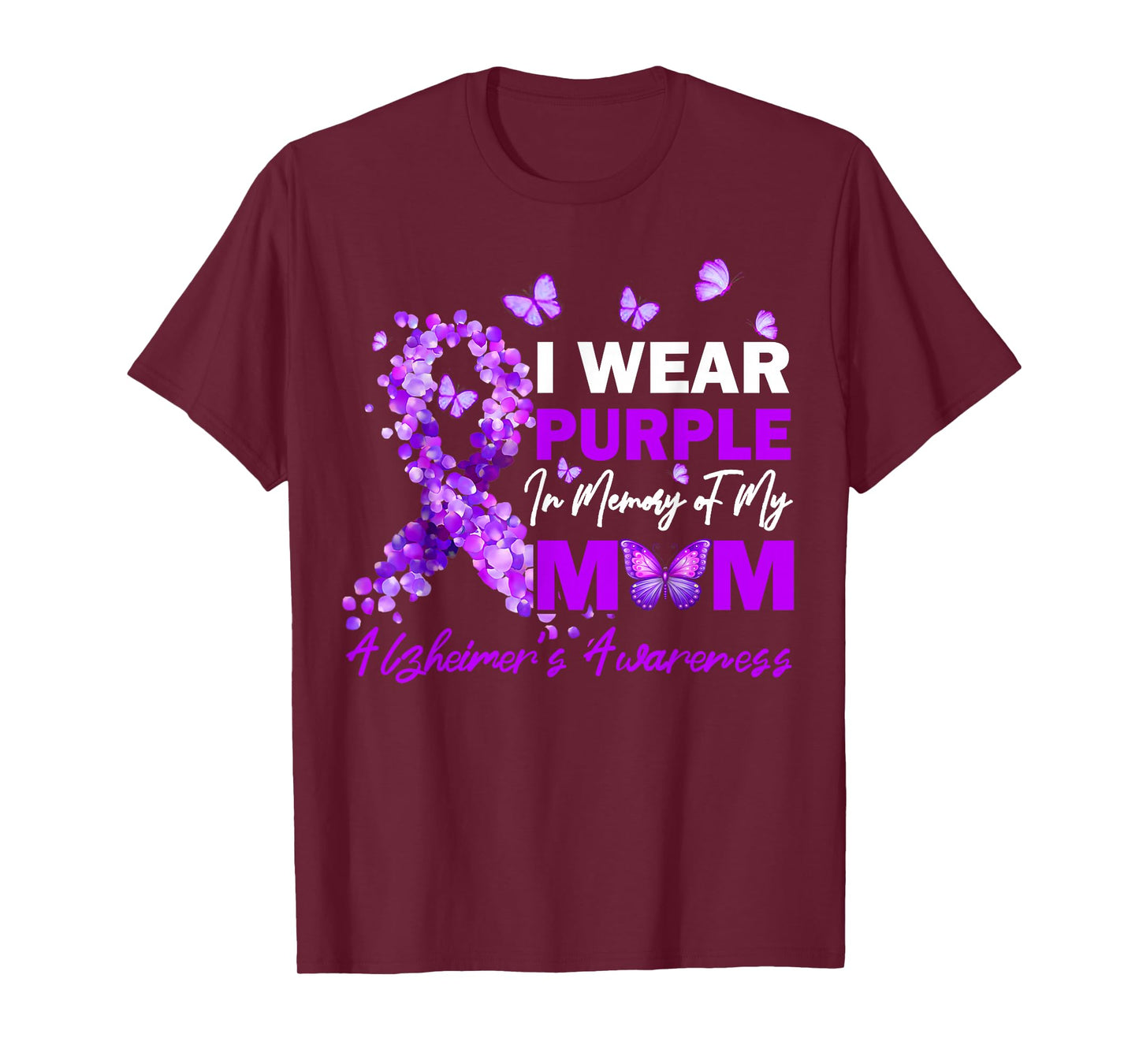 I Wear Purple In Memory Of My Mom Alzheimers Awareness T-Shirt