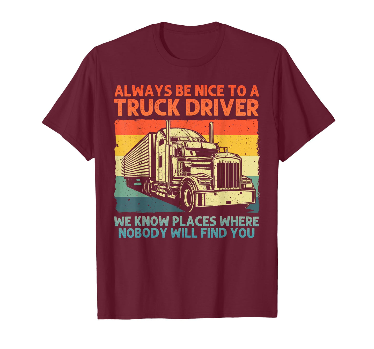 Best Truck Driver Art For Men Dad Women Trucking CDL Trucker T-Shirt