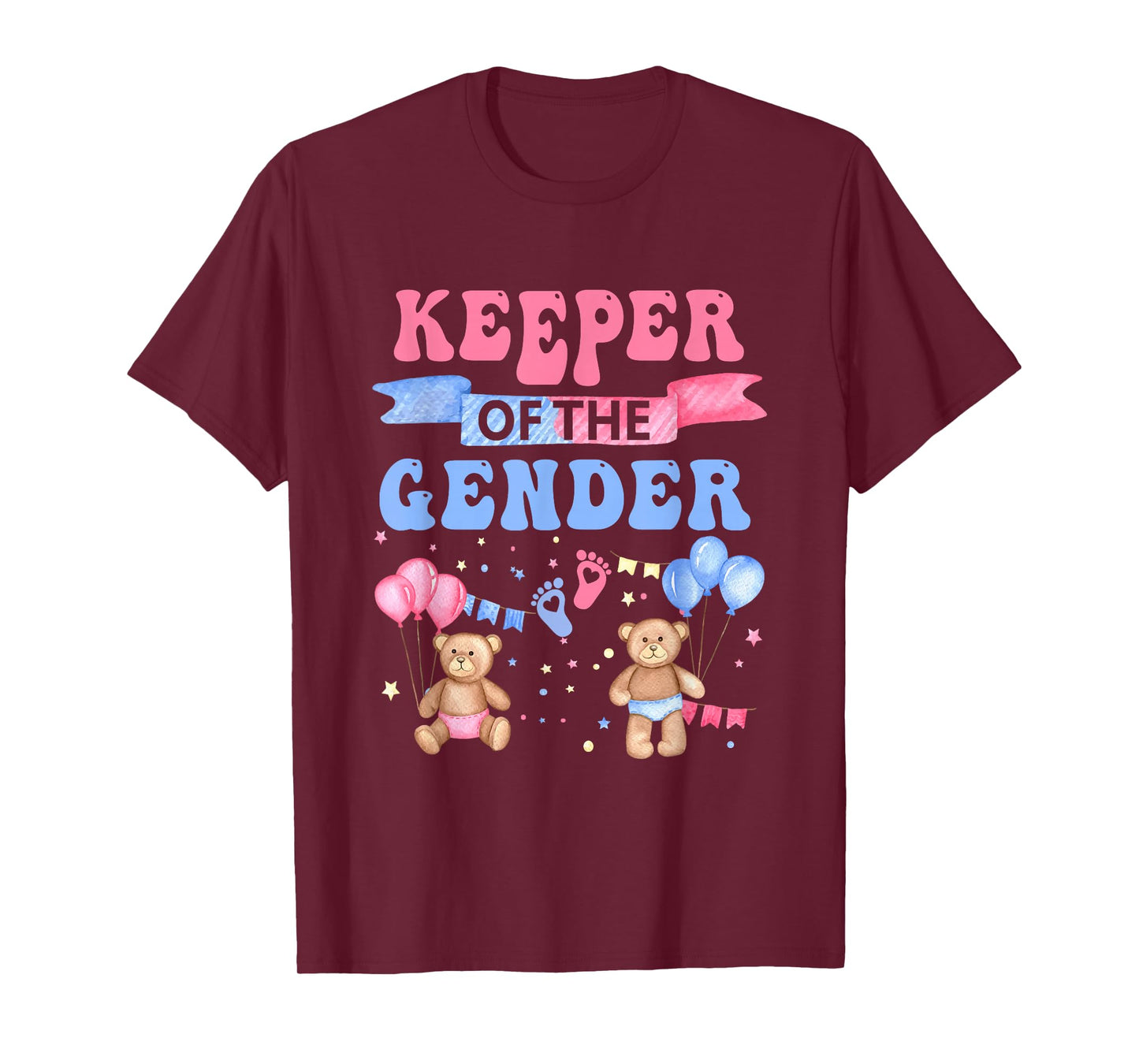 Keeper Of The Gender Reveal Baby Bear Balloons Pink Or Blue T-Shirt