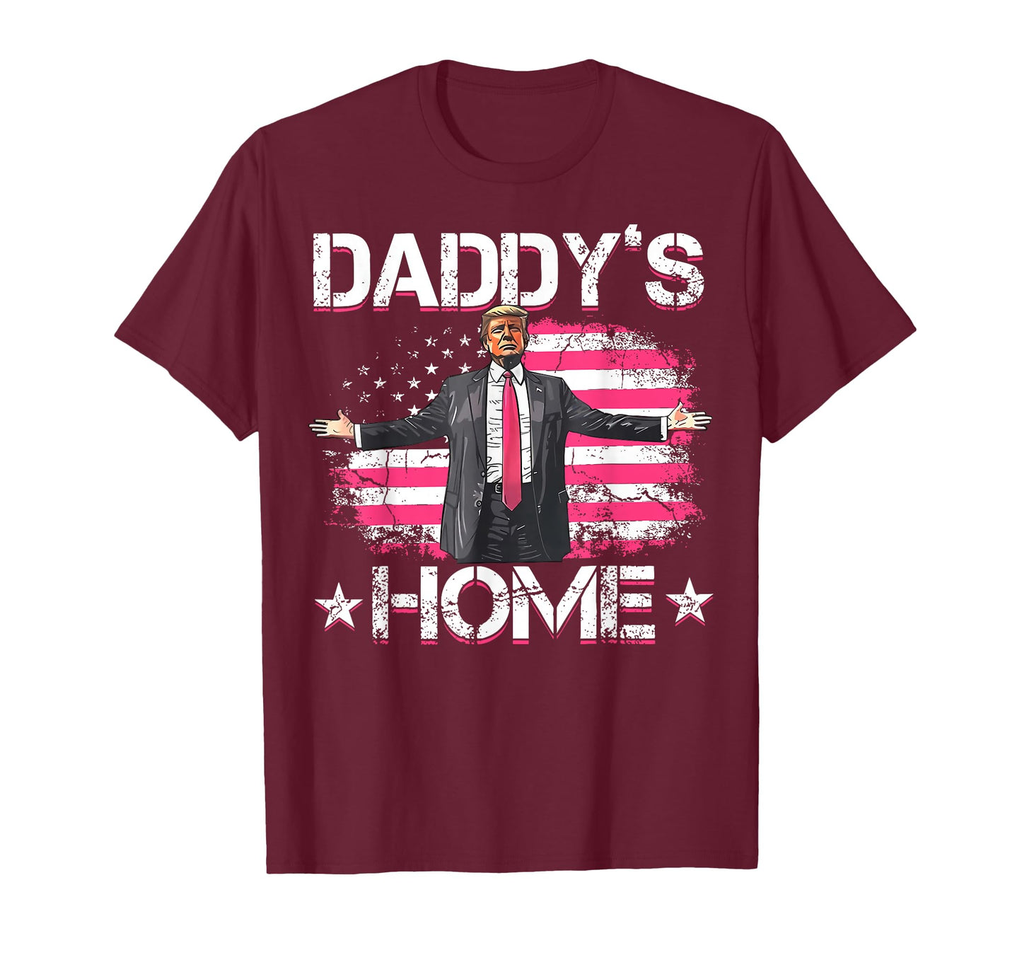 American Flag Daddy's Home Trump 2024 Patriotic T-Shirt