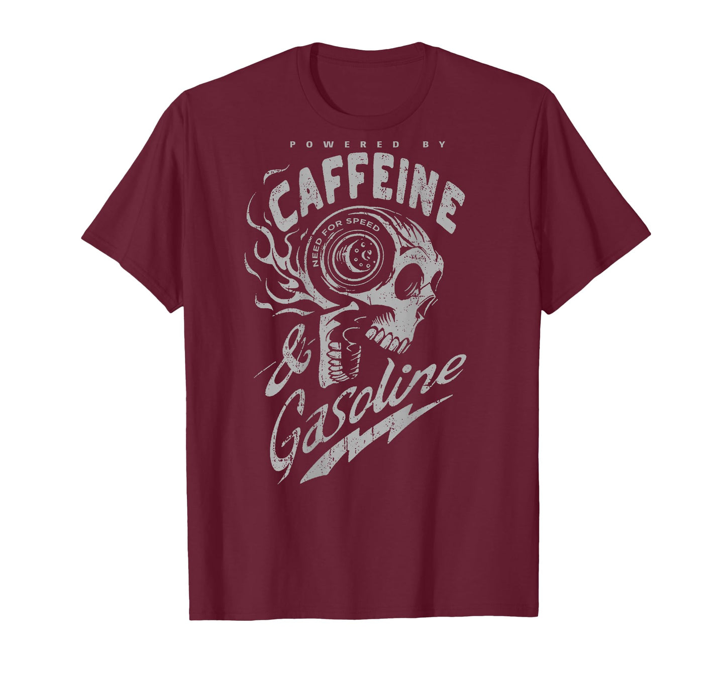 Powered by Caffeine and Gasoline (on back) T-Shirt