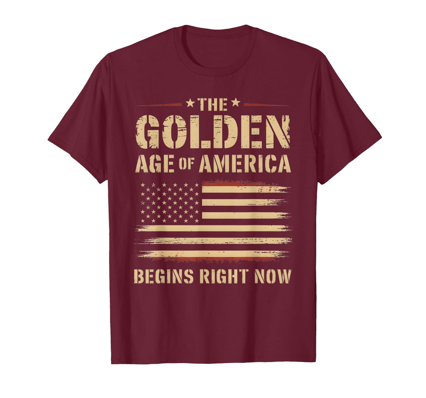 The Golden Age Of America Begins Right USA Flag Distressed T-Shirt