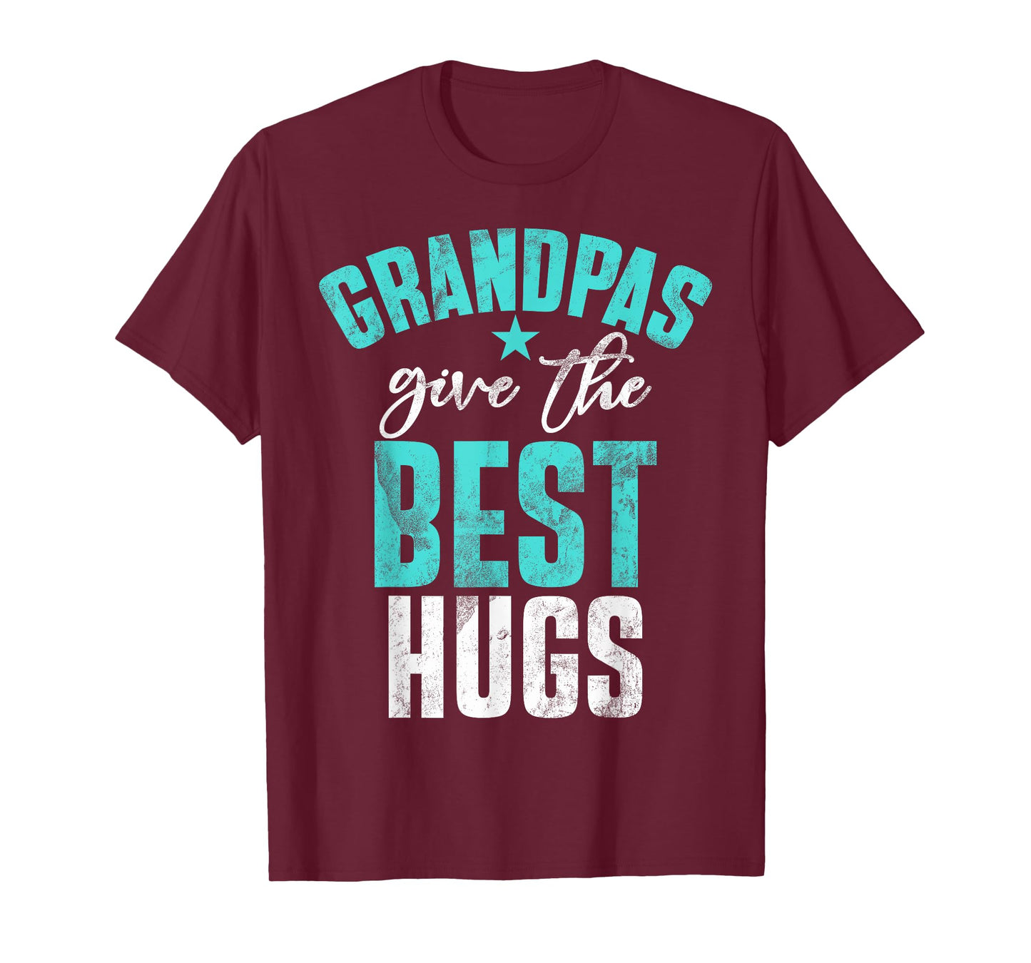 Grandpas Give the Best Hugs Grandpa T-Shirt