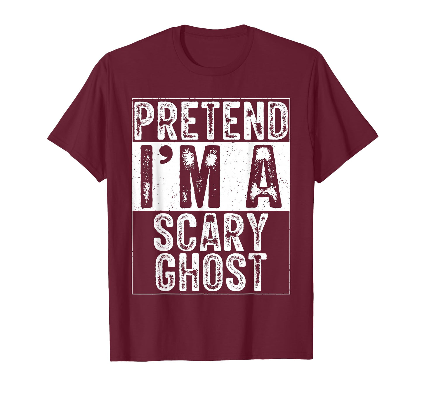 Pretend I'm A Scary Ghost Family Women Men Costume Halloween T-Shirt