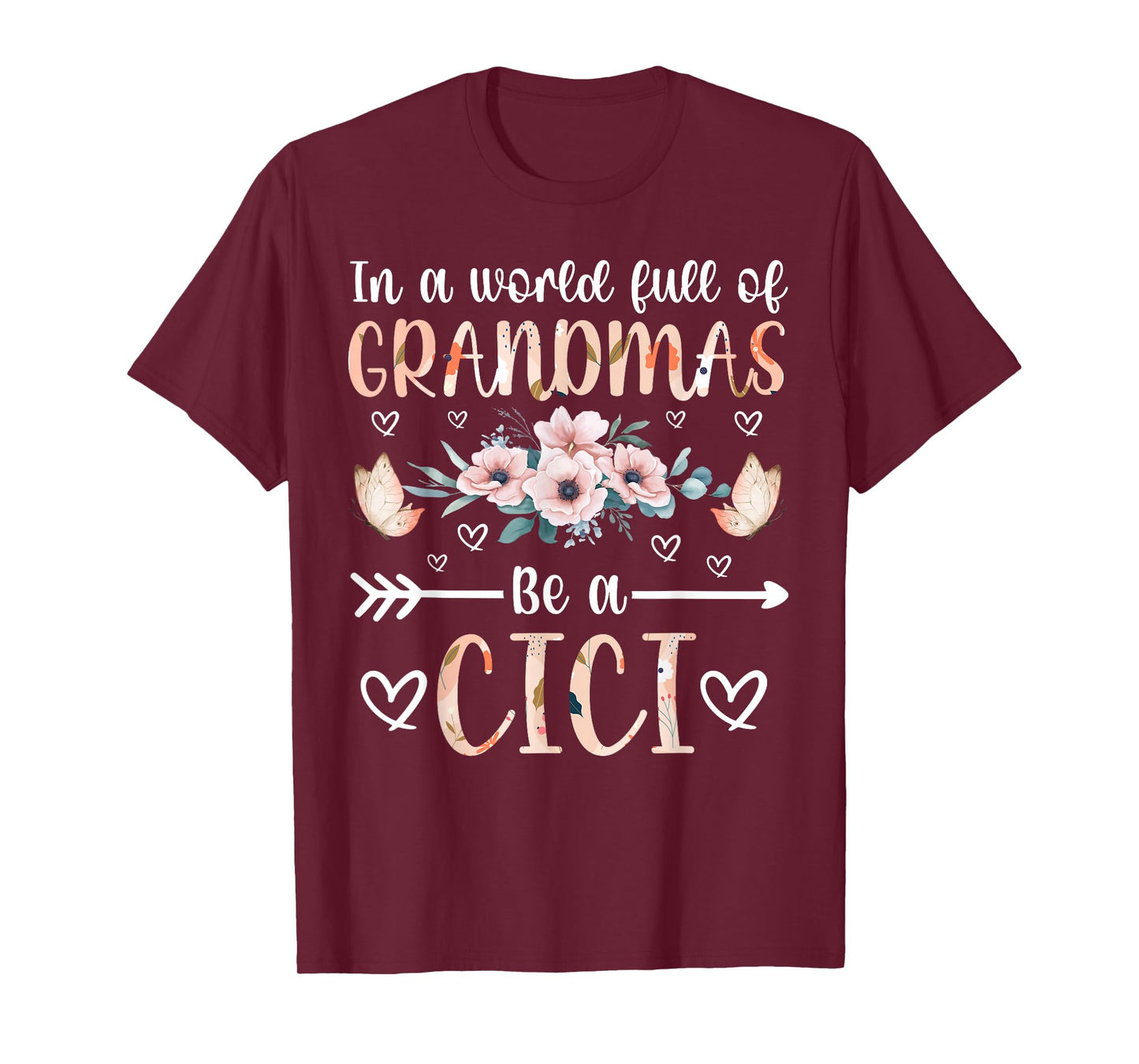 Be A Cici Grandma Cici Grandmother T-Shirt