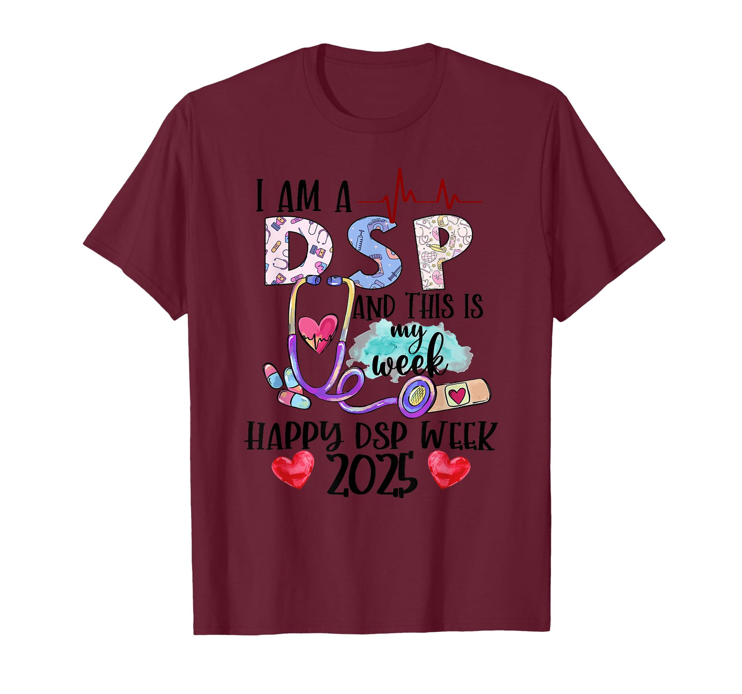 Cute I'm A DSP And This Is My Week Happy DSP Week 2025 T-Shirt