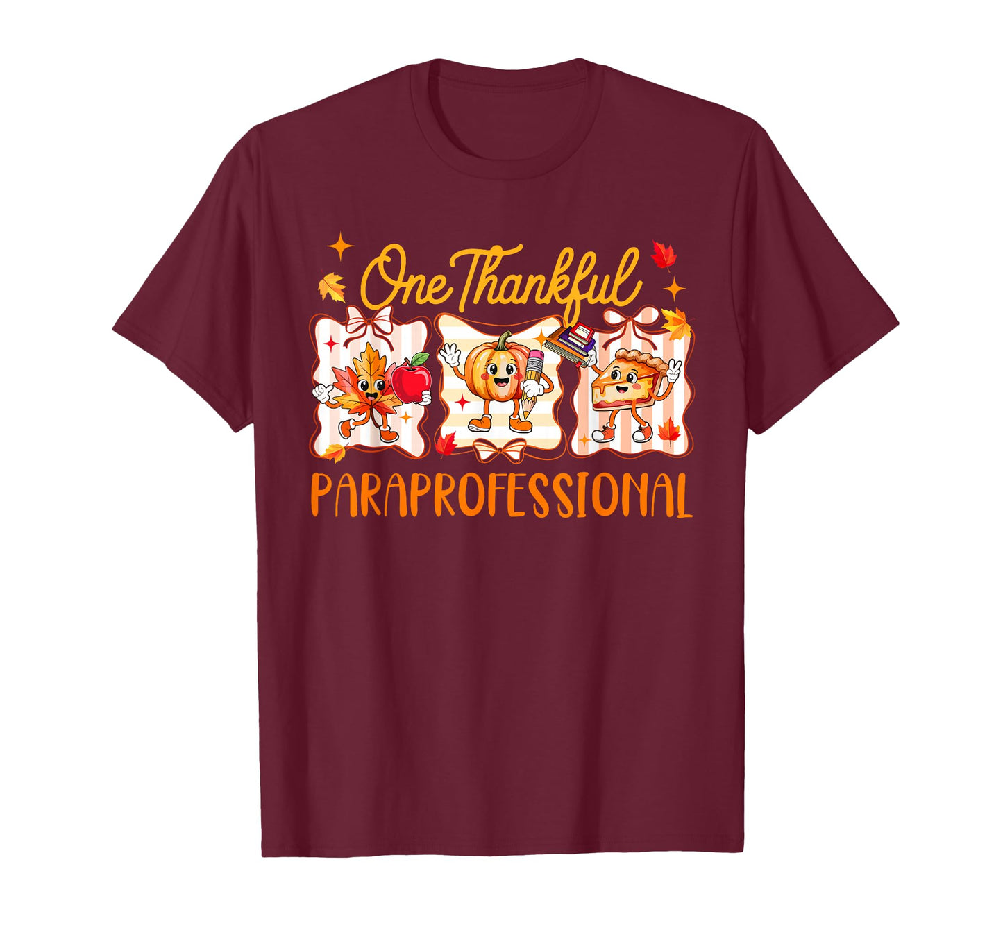 One Thankful Paraprofessional Thanksgiving Fall Pumpkin Pie T-Shirt