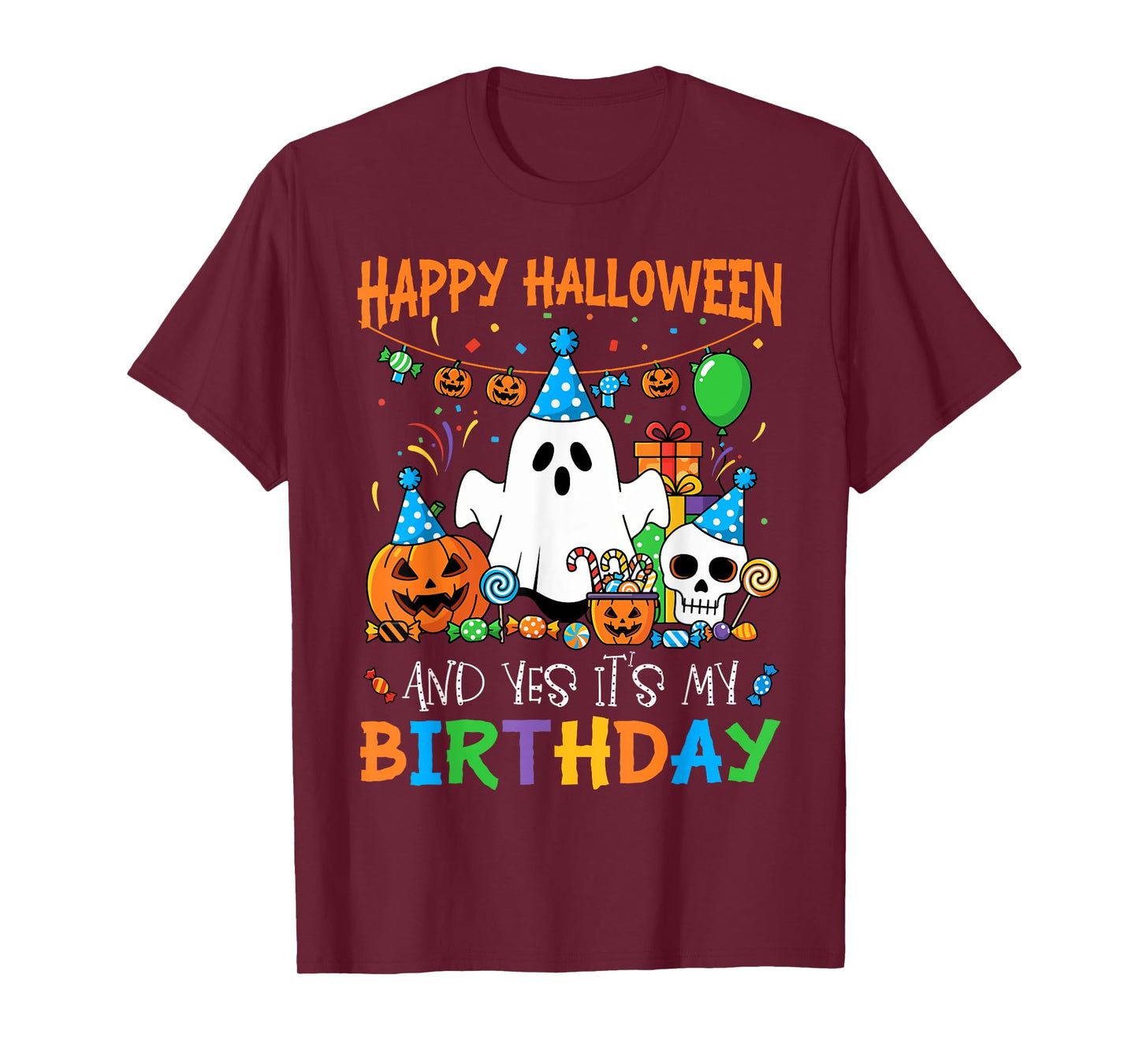 Happy Halloween And Yes It's My Birthday Halloween Ghost T-Shirt
