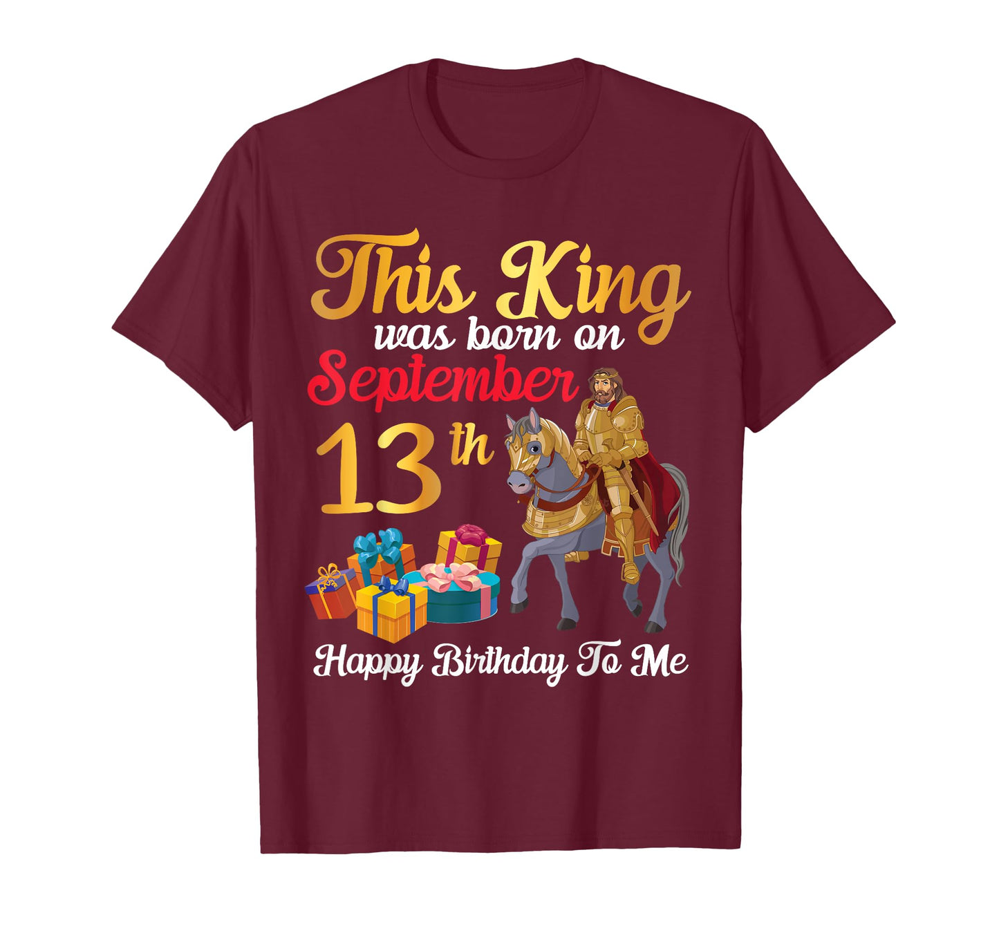 This King Was Born On September 13th Happy Birthday To Me T-Shirt
