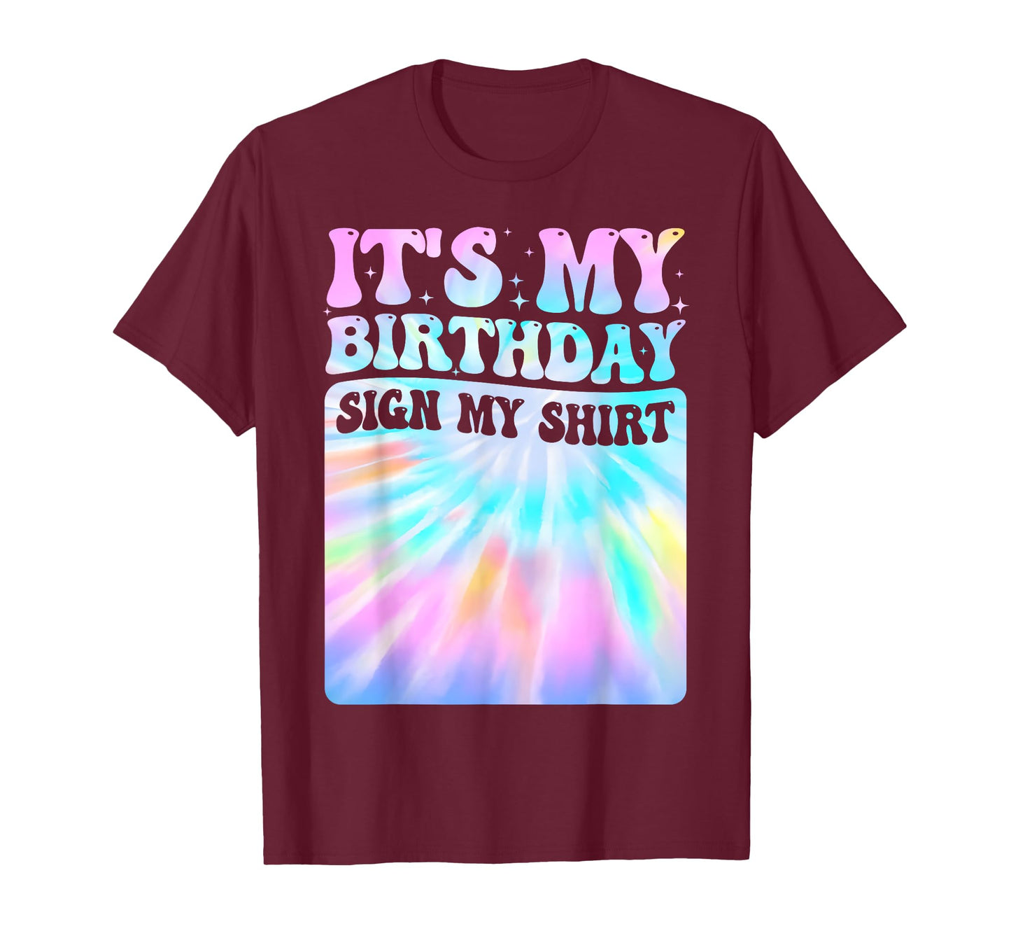 Funny It's My Birthday Sign My Shirt Men Women Birthday Kids T-Shirt