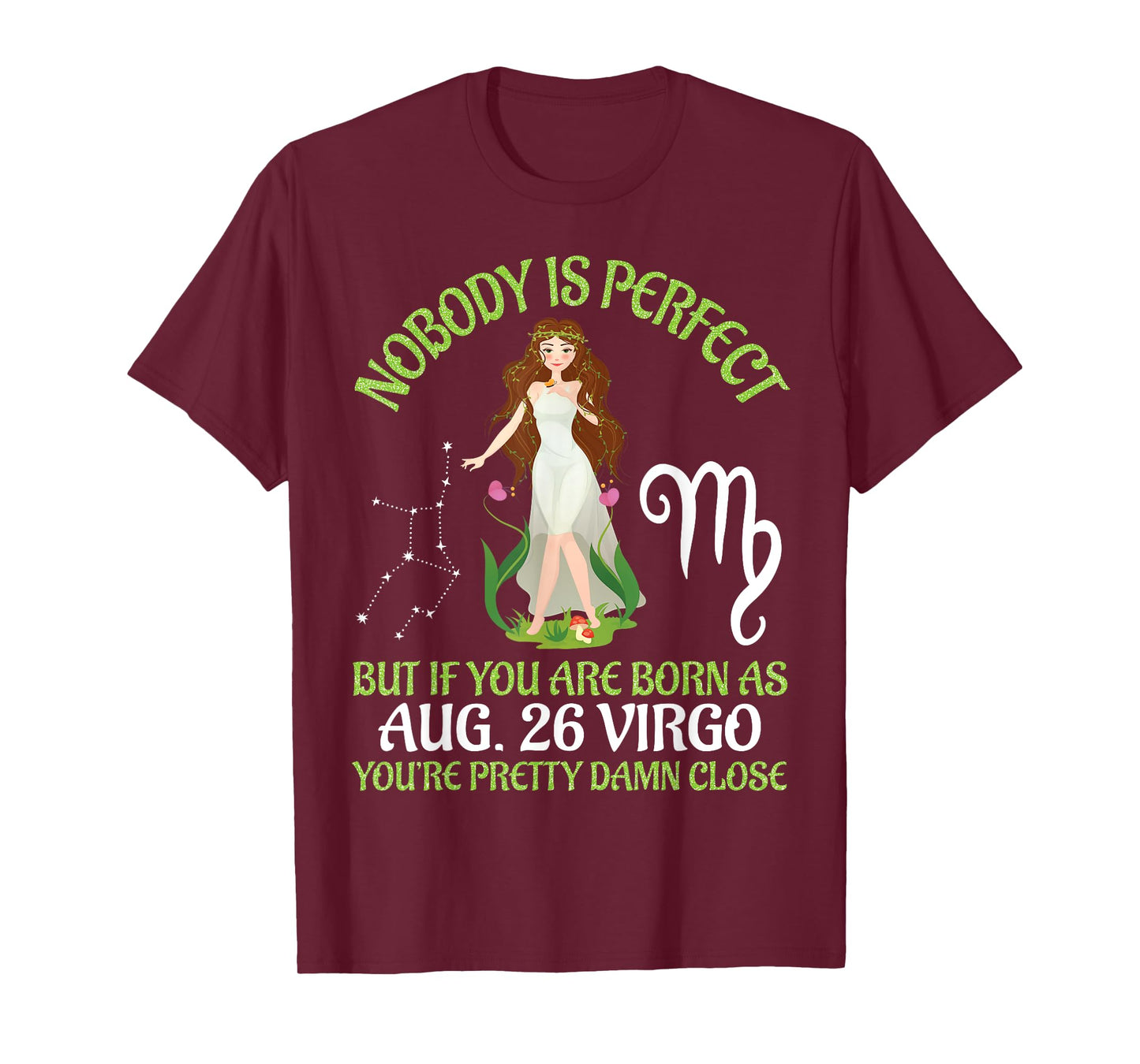 Nobody Is Perfect If You Are Born As August 26 Virgo Pretty T-Shirt