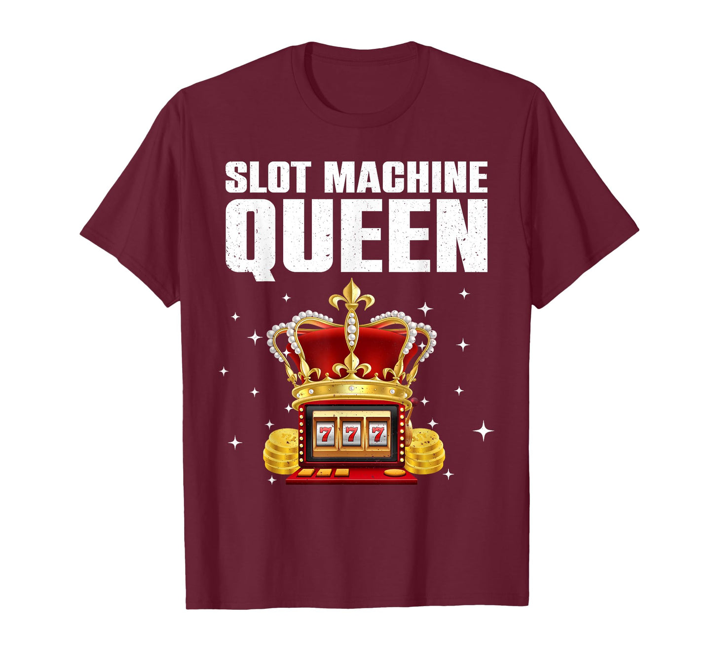 Cool Slot Machine Queen Art For Women Girls Casino Gambler T-Shirt