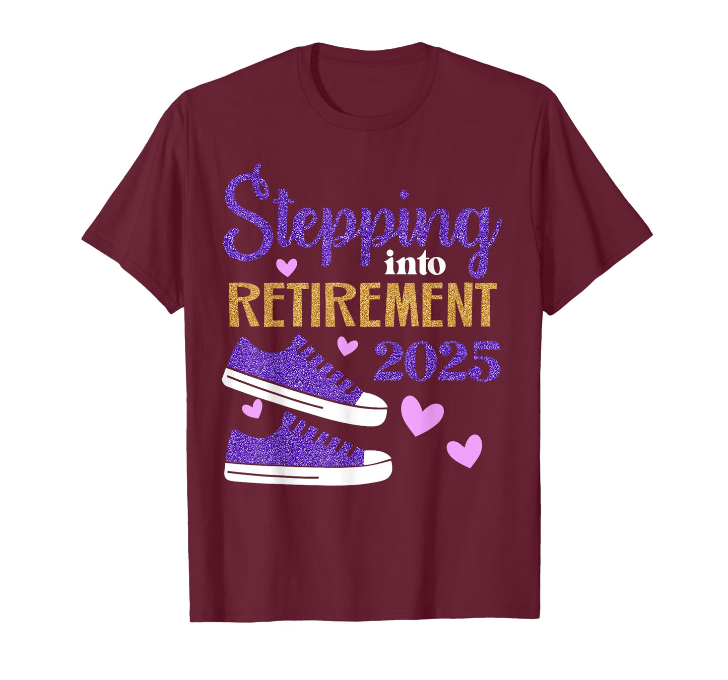 Stepping Into Retirement 2025 Celebration T-Shirt