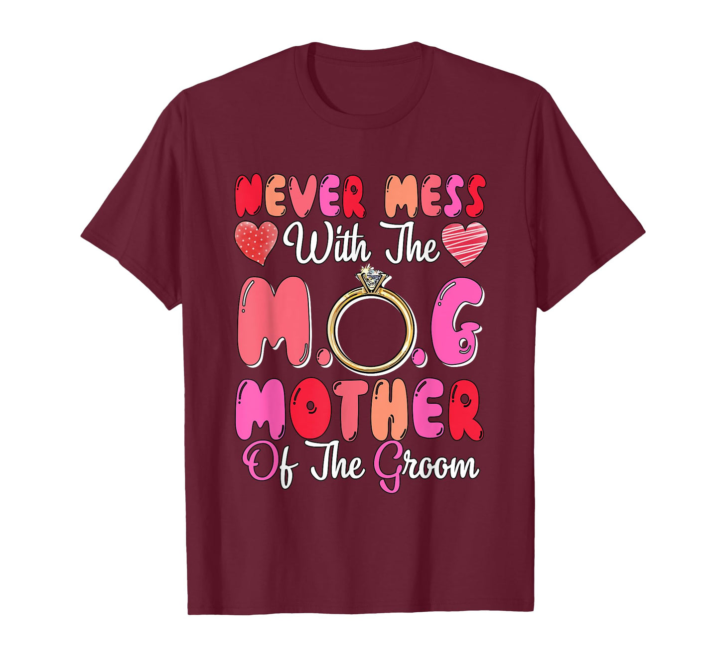 Never Mess With Mother Of Groom Funny Wedding Party T-Shirt