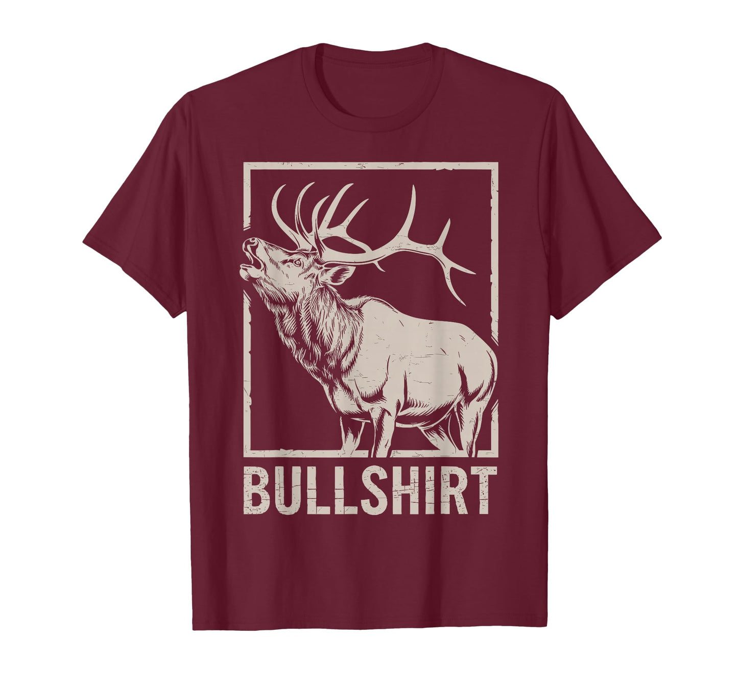 Bullshirt Funny Deer Hunting Humor Tee Elk Hunter Dad Joke T-Shirt