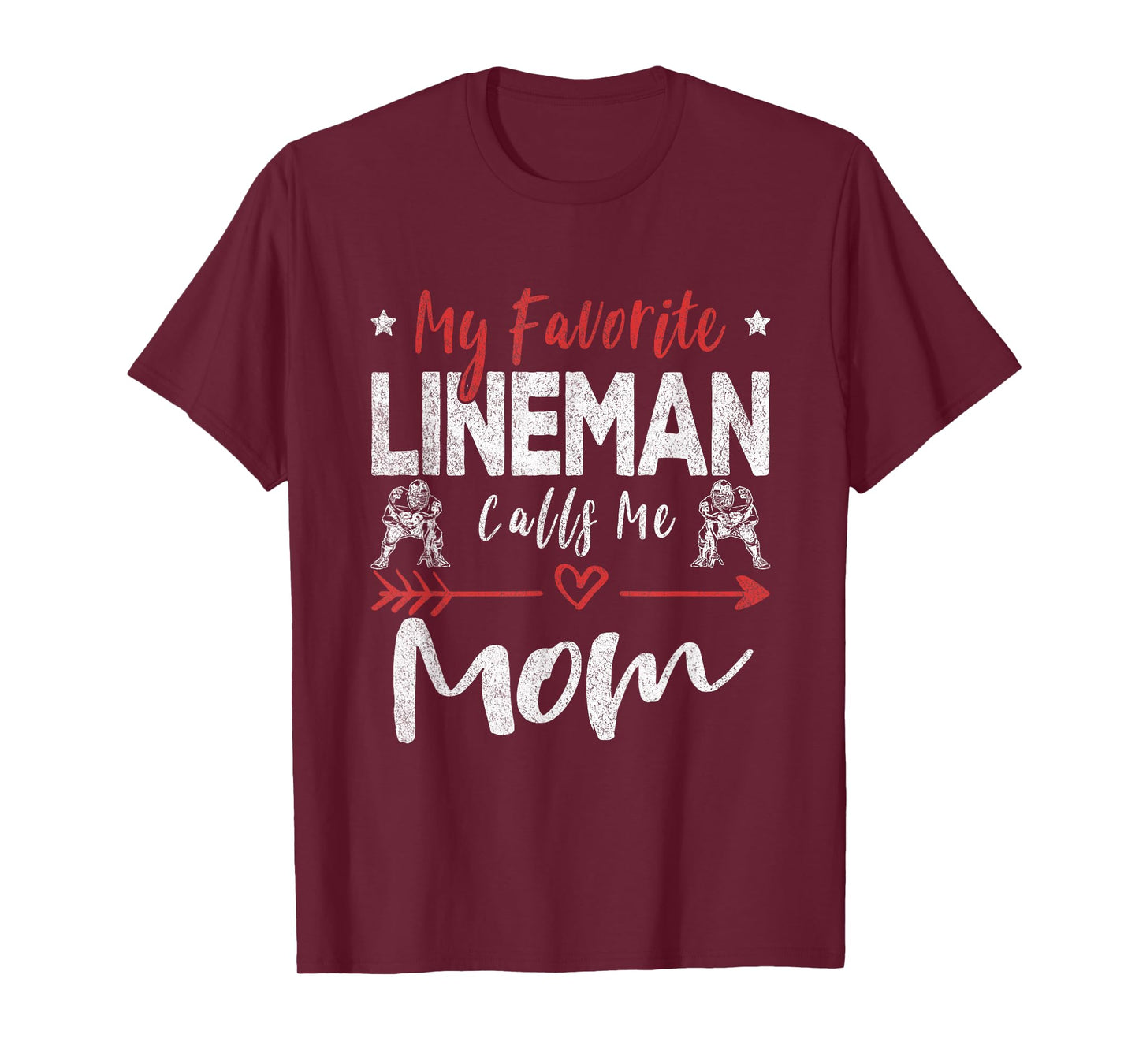 My Favorite Lineman Calls Me Mom Football Player T-Shirt