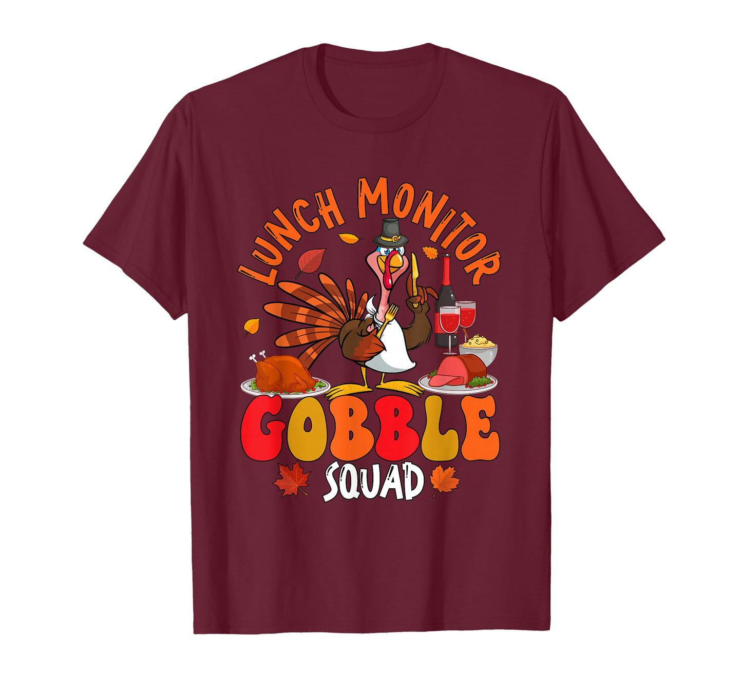 Lunch Monitor Gobble Squad Thanksgiving Turkey Sunglasses T-Shirt