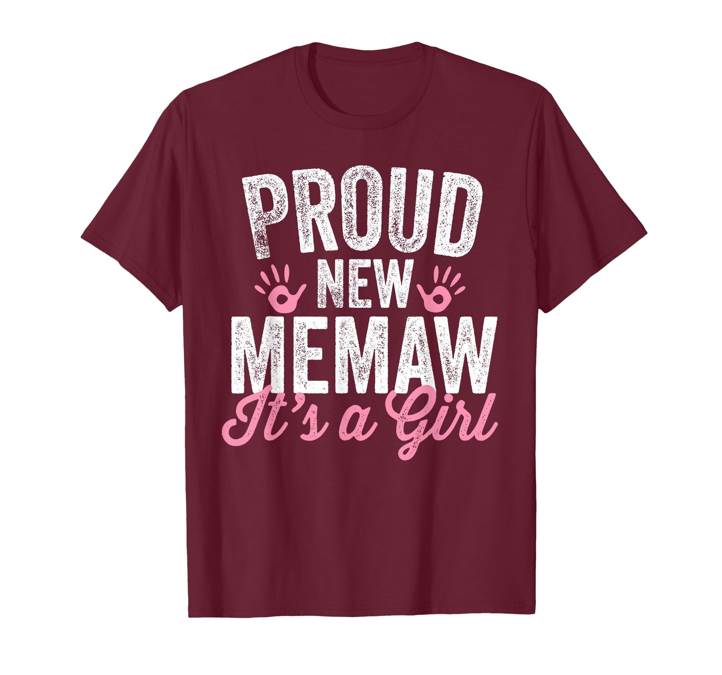 Proud New Memaw It's A Girl Mother Soon To Be Mom T-Shirt