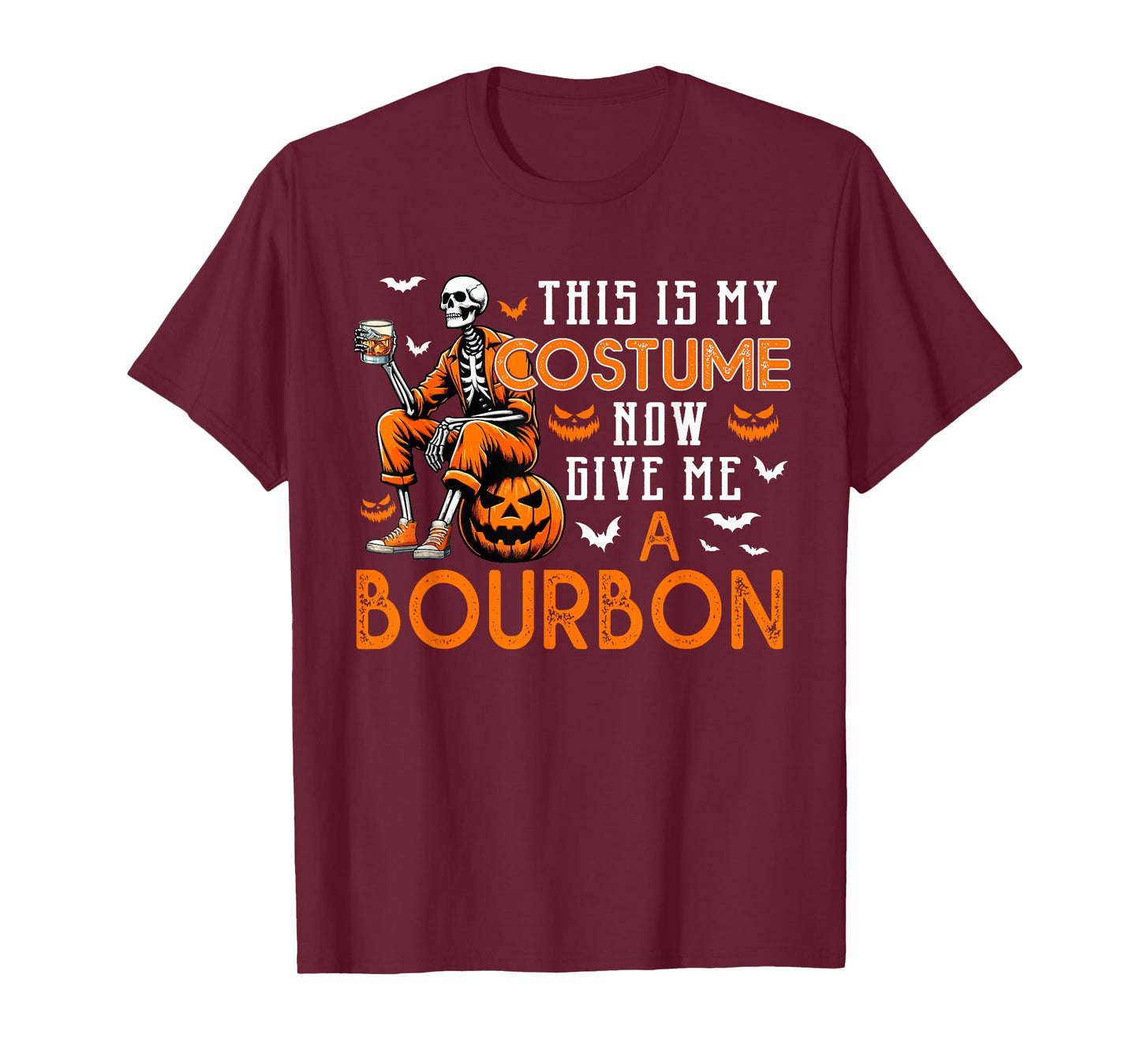 My Costume Now Give Me A Bourbon Halloween Horror Skeleton T-Shirt