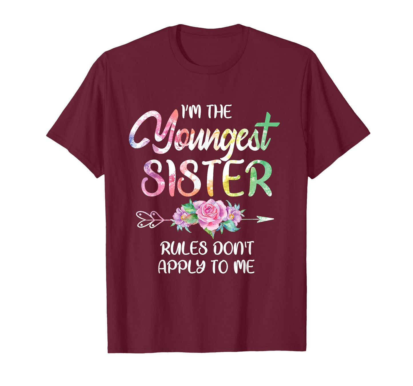 Youngest Sister Shirt Rules Don't Apply To Me Funny Sibling T-Shirt