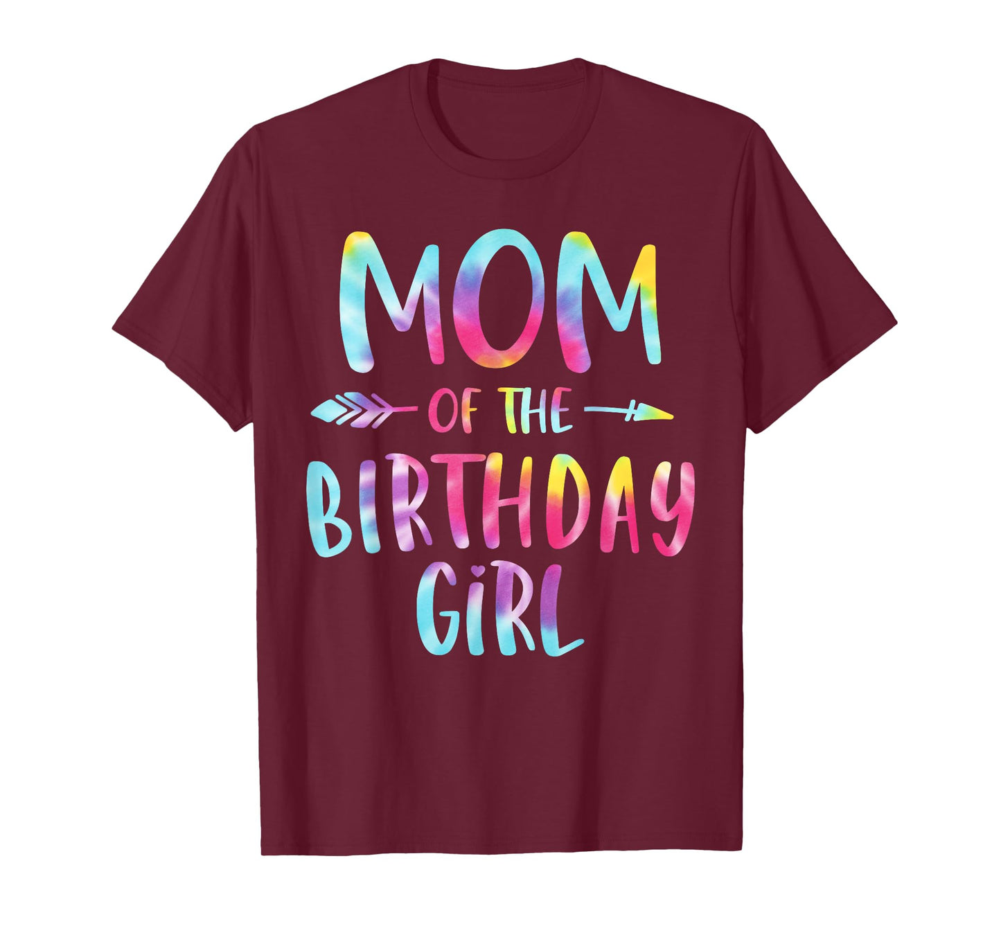 Mom of the Birthday for Girl Tie Dye Colorful Bday Girl T-Shirt