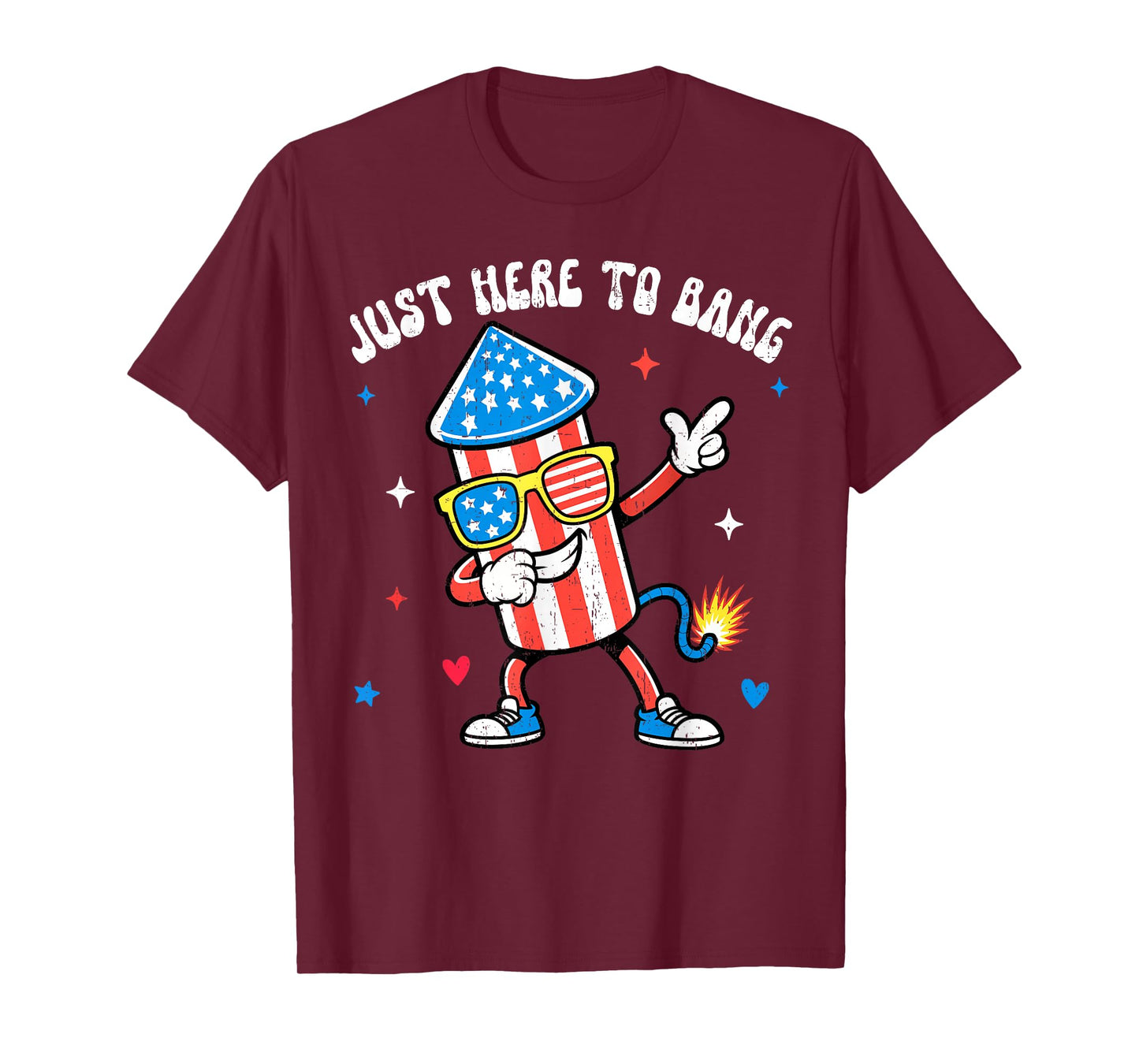 Just Here To Bang Firework Director Funny 4th July Men Women T-Shirt