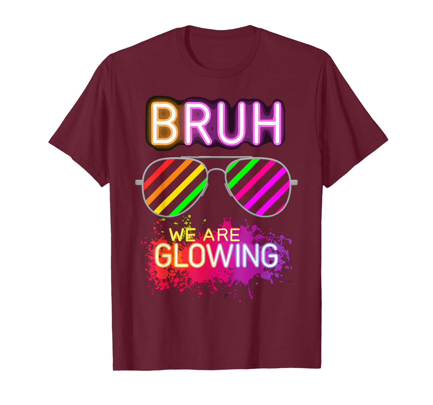 Bruh We Are Glowing In My Glowing Era T-Shirt