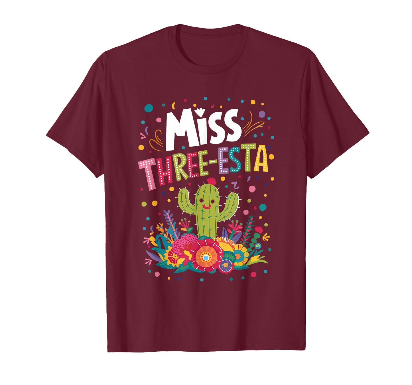 Miss Three-Esta Fiesta Cactus 3rd Birthday Party Outfit T-Shirt