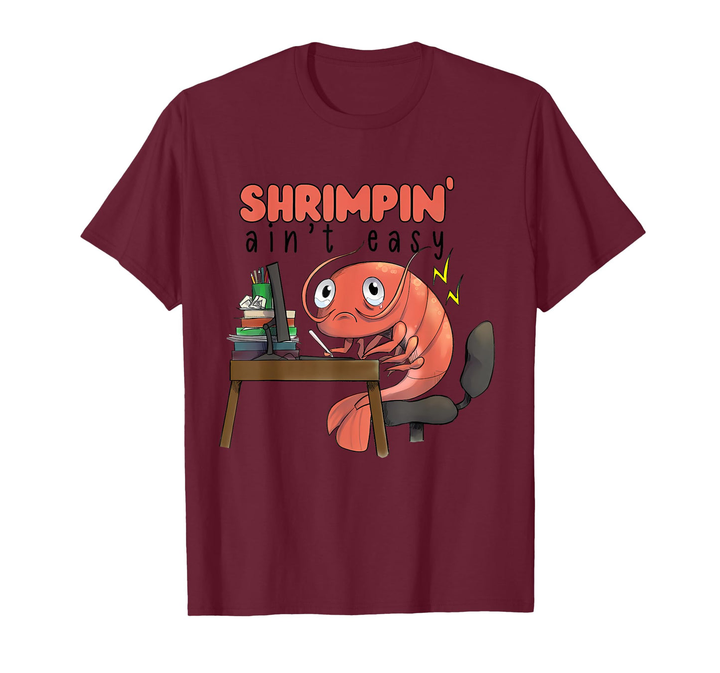 Funny Shrimpin' Ain't Easy Shrimp T-Shirt
